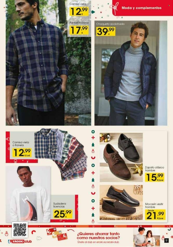 thumbnail - Folleto actual Eroski - 01/12/22 - 06/01/23 - Ventas - zapatos, mocasin, chaqueta, chaqueta acolchada, pantalón, camisa, sudadera. Página 9.