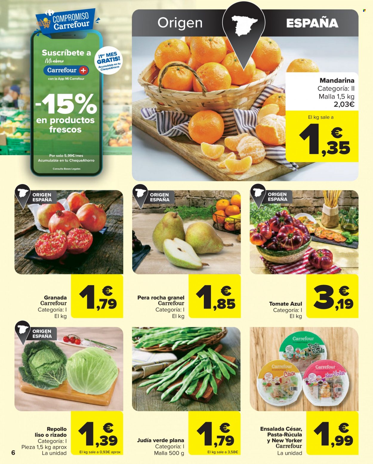 thumbnail - Folleto actual Carrefour - 02/12/22 - 14/12/22 - Ventas - mandarina, granada, pera, tomate, repollo blanco, judía verde, judías, ensalada, ensalada césar. Página 6.