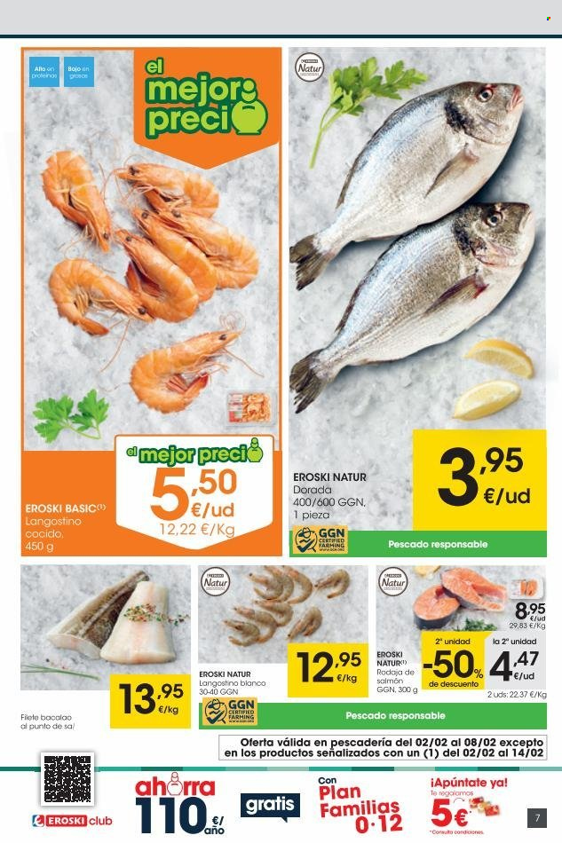 thumbnail - Folleto actual Eroski - 02/02/23 - 14/02/23 - Ventas - bacalao, dorada pescado, langostino, salmón, pescado, filete de pescado, langostino cocido. Página 7.