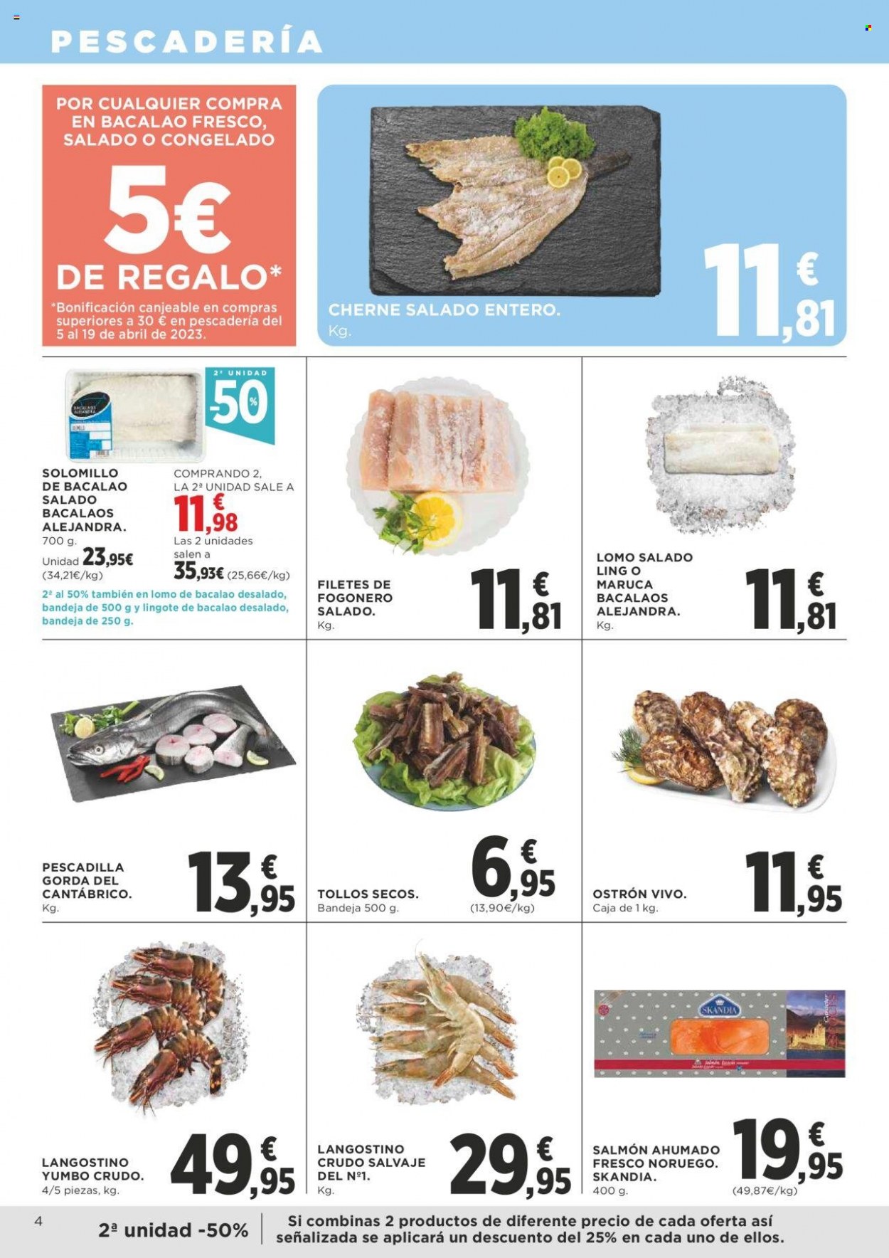 thumbnail - Folleto actual Supercor supermercados - 23/03/23 - 04/04/23 - Ventas - surtido de ahumados, bacalao, langostino, mariscos, pescadilla, salmón, salmón ahumado, pescado, filete de pescado, ostra, cherne, maruca, fogonero. Página 4.