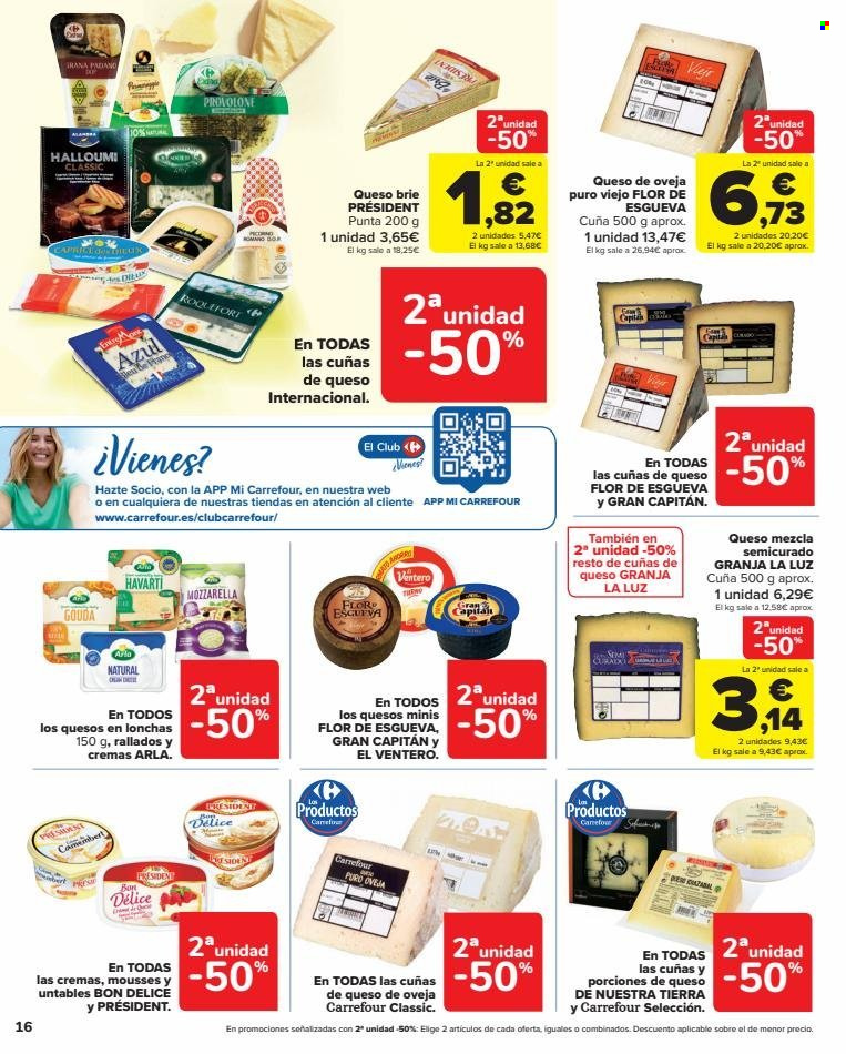 thumbnail - Folleto actual Carrefour - 28/03/23 - 11/04/23 - Ventas - Président, brie, queso, queso de oveja, queso mezcla, queso semicurado, Arla, queso lonchas. Página 16.