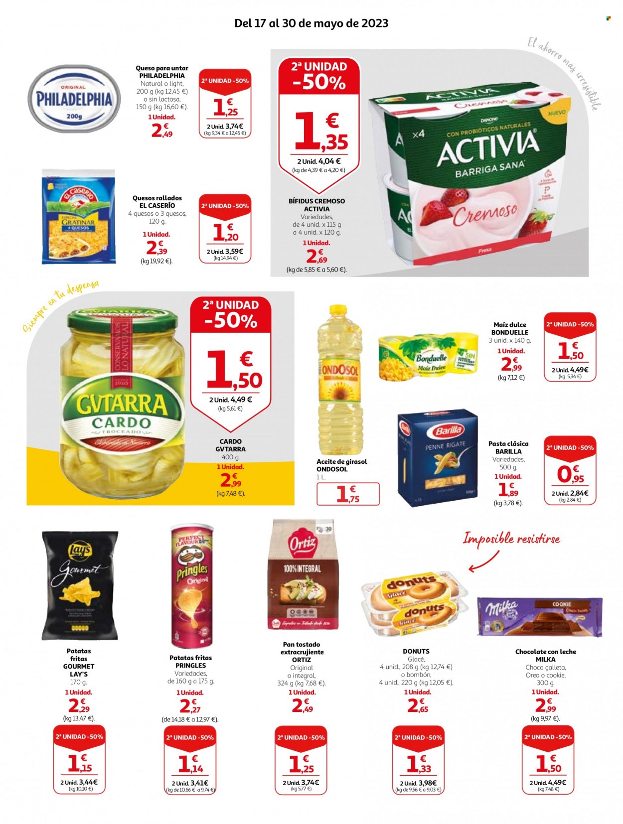 Folleto actual Alcampo - 17/05/23 - 30/05/23 - Ventas - Philadelphia, queso, queso cremoso, queso rallado, Activia, bífidus, yogur, Bonduelle, maíz en lata, cardo, Gvtarra, pasta, aceite, aceite de girasol, chips, Lays, papas fritas, patatas fritas, Pringles, pan tostado, donut, pastelería, chocolate, Milka, Oreo. Página 3.