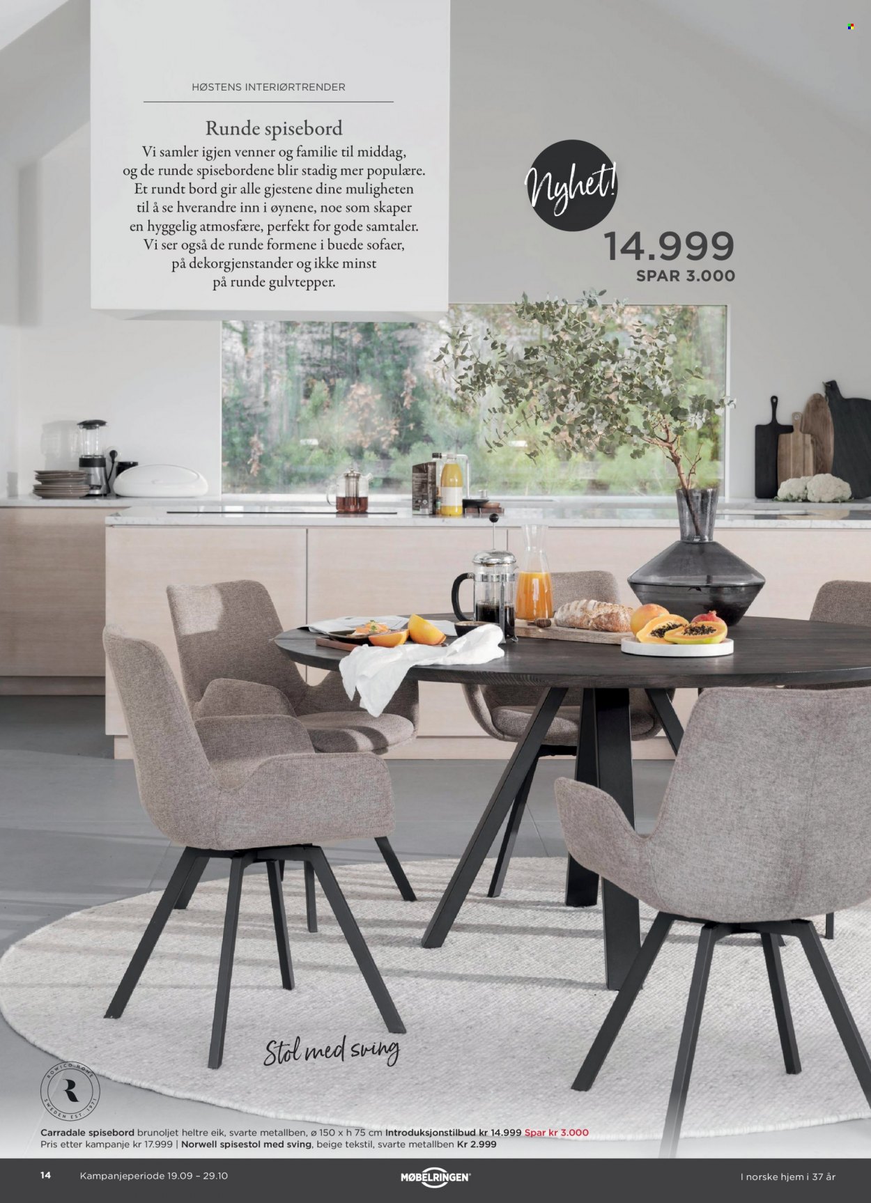 thumbnail - Kundeavis Møbelringen - 19.9.2022 - 29.10.2022 - Produkter fra tilbudsaviser - bord, spisebord, rundt bord, stol, spisestol. Side 14.