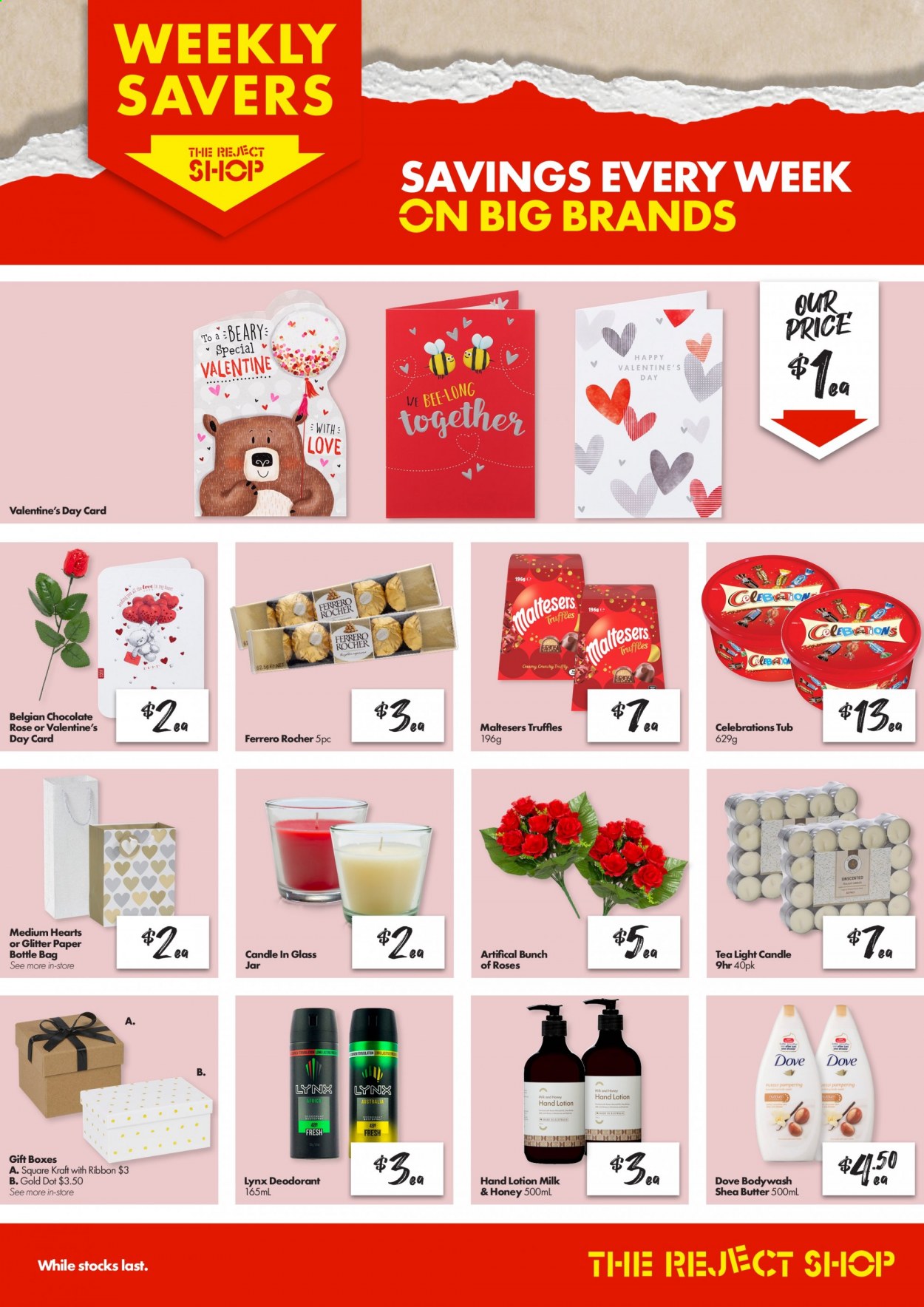 thumbnail - The Reject Shop Catalogue - Sales products - Kraft®, milk, chocolate, Ferrero Rocher, truffles, Celebration, Maltesers, honey, tea, Dove, body lotion, shea butter, anti-perspirant, deodorant, bottle bag, jar, glitter, paper, gift box, candle, glass candle, bag, rose. Page 1.