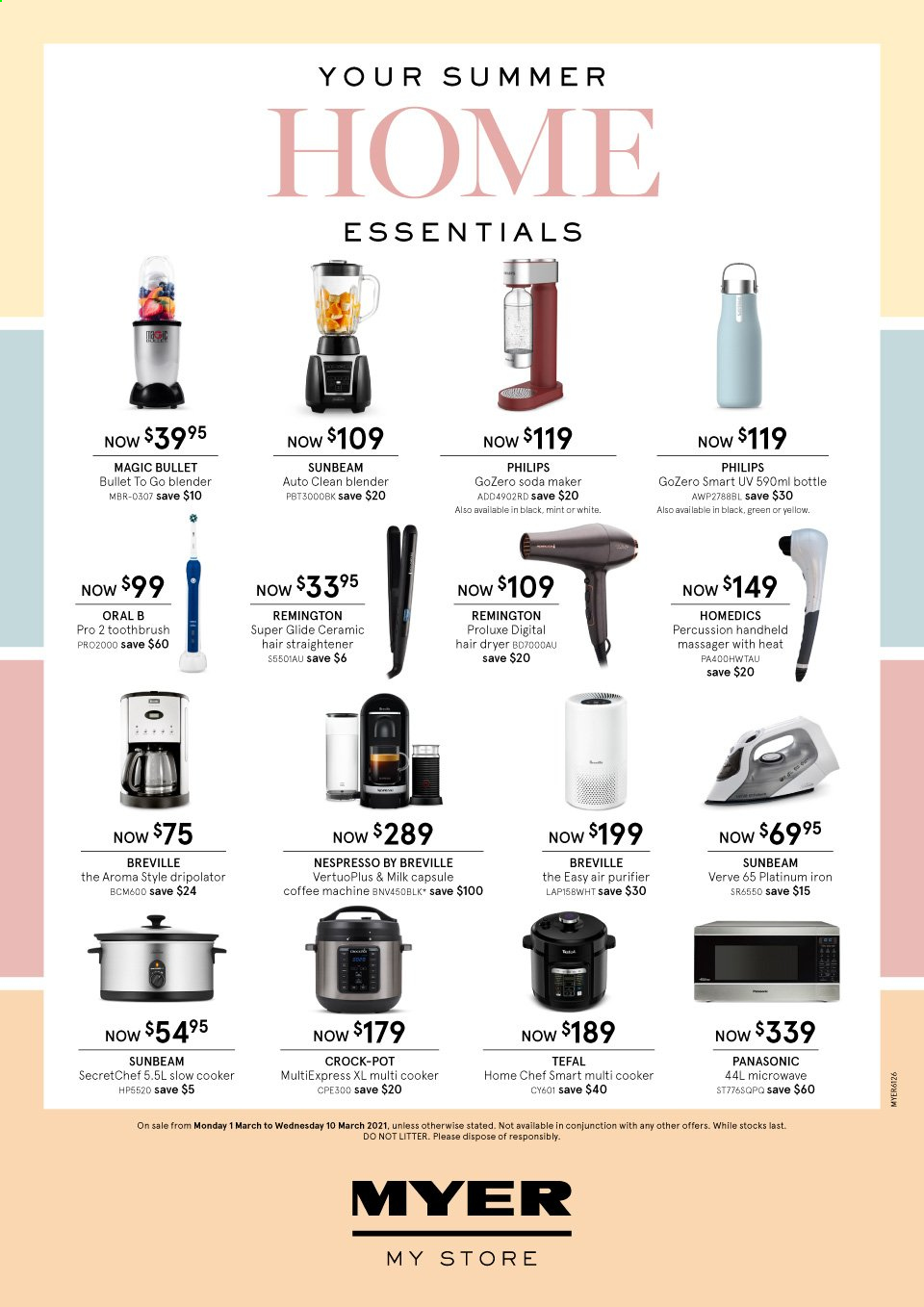 thumbnail - Myer Catalogue - 1 Mar 2021 - 10 Mar 2021 - Sales products - Philips, Panasonic, Tefal, pot, percussion instrument, Sunbeam, microwave, air purifier, coffee machine, Nespresso, capsule coffee machine, blender, multifunction cooker, slow cooker, platinum iron, iron, Oral-B, Remington, massager, hair dryer, straightener. Page 1.