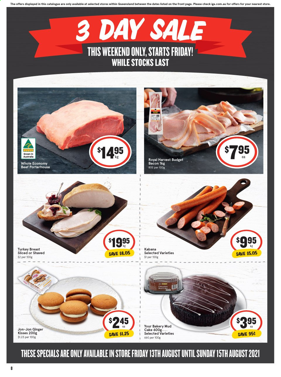 thumbnail - IGA Catalogue - 13 Aug 2021 - 15 Aug 2021 - Sales products - cake, ginger, bacon, chocolate, turkey breast. Page 1.