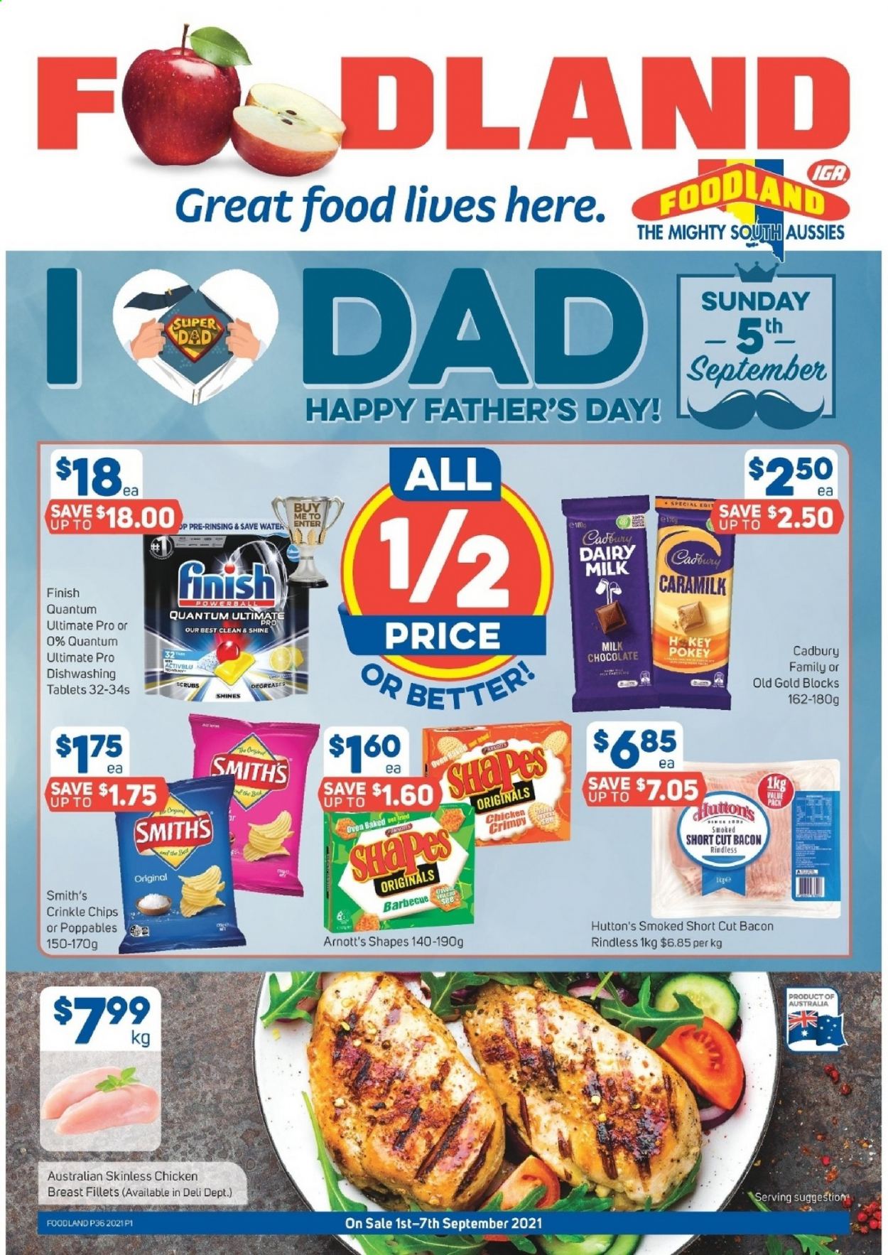 thumbnail - Foodland Catalogue - 1 Sep 2021 - 7 Sep 2021 - Sales products - bacon, crinkle fries, milk chocolate, chocolate, Cadbury, Dairy Milk, chips, Smith's, chicken breasts, Finish Powerball. Page 1.