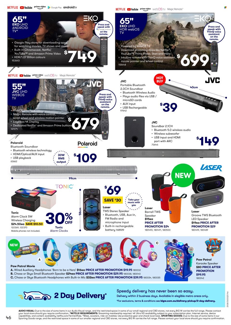 thumbnail - BIG W Catalogue - Sales products - Paw Patrol, tonic, clock, mouse, Android TV, UHD TV, ultra hd, JVC, TV, radio, speaker, subwoofer, wireless subwoofer, bluetooth speaker, sound bar, headphones. Page 46.