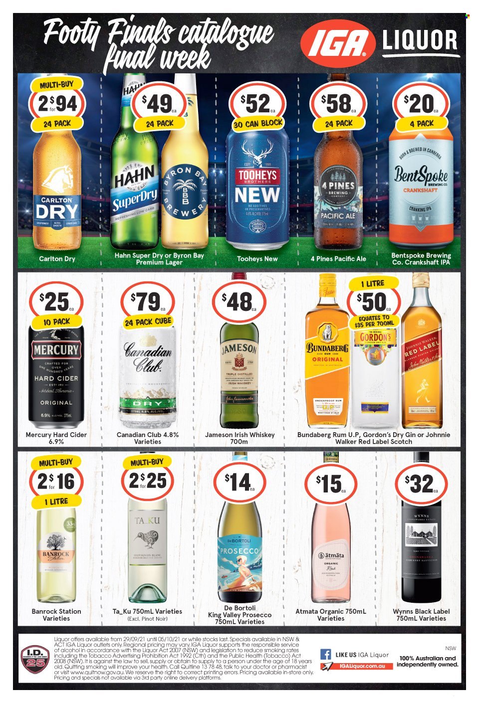 thumbnail - IGA LIQUOR Catalogue - 29 Sep 2021 - 5 Oct 2021 - Sales products - red wine, prosecco, wine, Pinot Noir, gin, rum, whiskey, irish whiskey, Jameson, liquor, Johnnie Walker, Gordon's, Ron Pelicano, Bundaberg, BROTHERS, whisky, cider, beer, Lager, IPA, Hahn, pacific ale. Page 1.