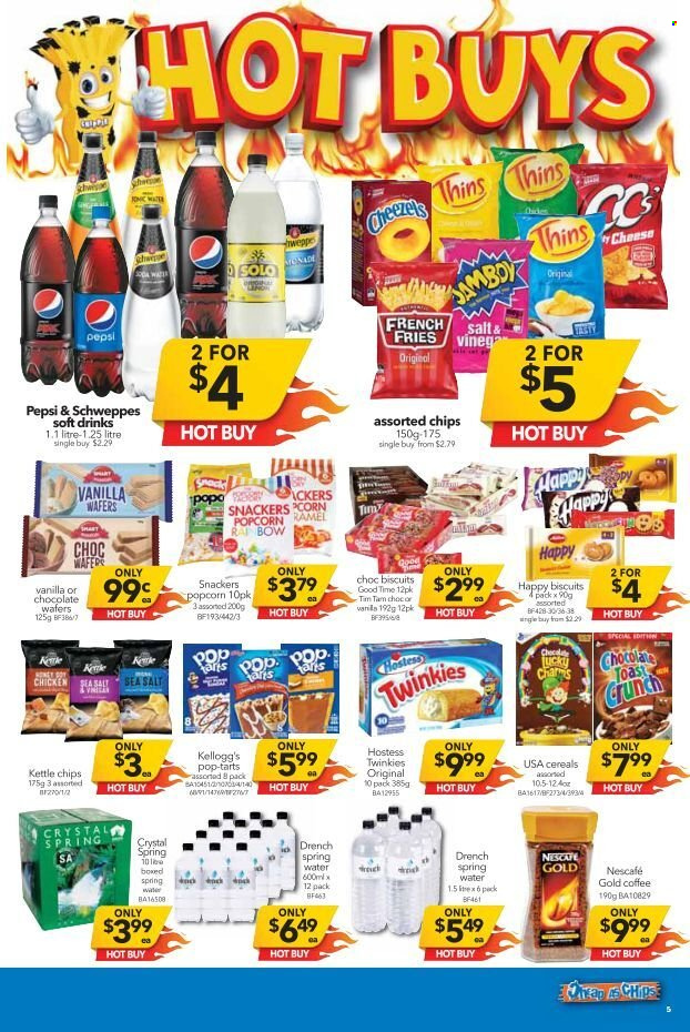 thumbnail - Cheap as Chips Catalogue - 20 Oct 2021 - 26 Oct 2021 - Sales products - wafers, chocolate wafer, Kellogg's, biscuit, Pop-Tarts, chips, kettle, Thins, popcorn, cereals, Schweppes, Pepsi, soft drink, spring water, coffee, Nescafé. Page 5.