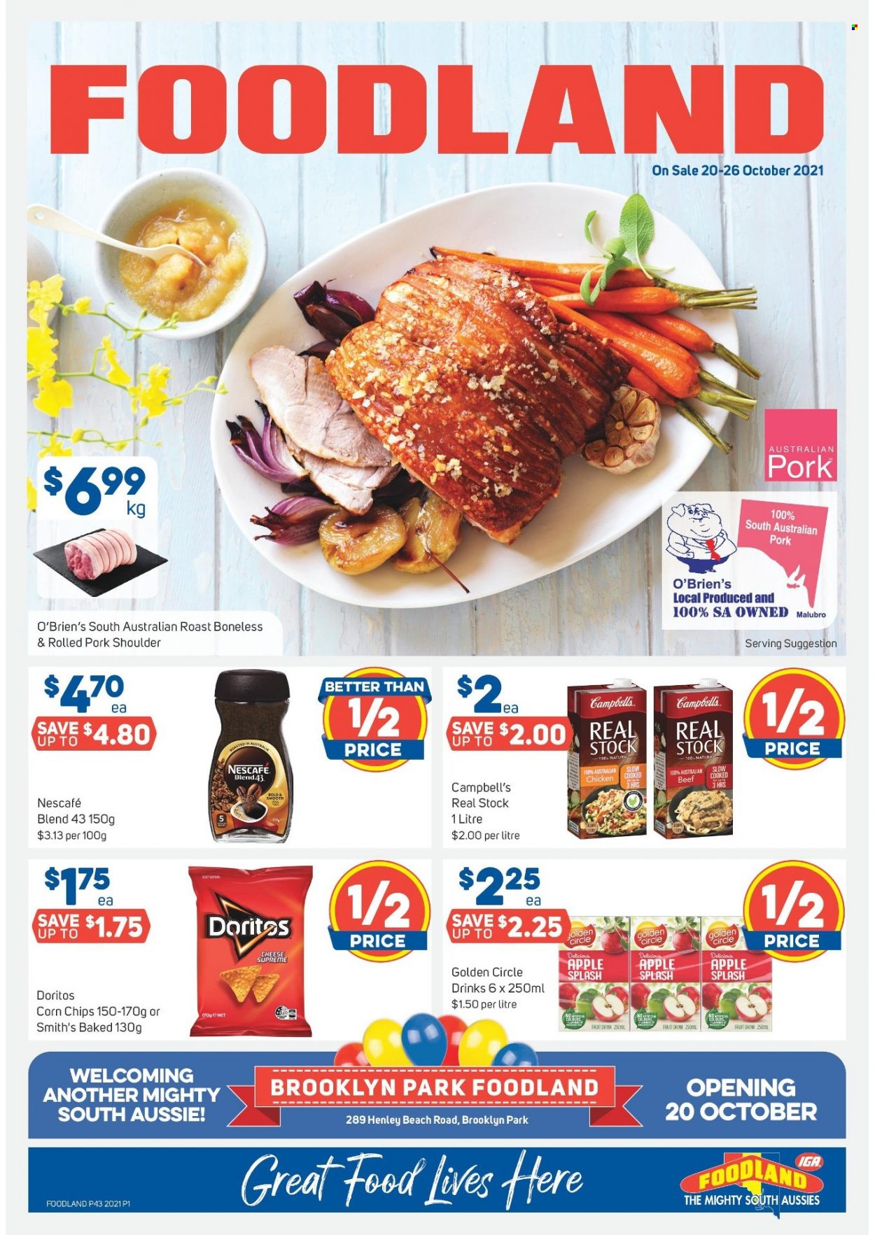 thumbnail - Foodland Catalogue - 20 Oct 2021 - 26 Oct 2021 - Sales products - Campbell's, Doritos, chips, Smith's, corn chips, fruit drink, Nescafé, beer, pork meat, pork shoulder, Aussie. Page 1.