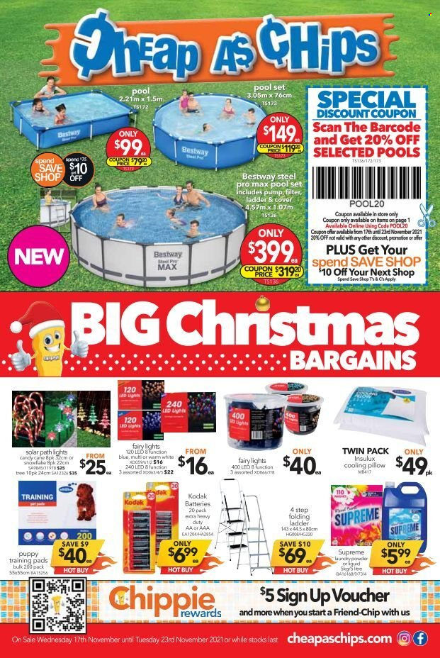 thumbnail - Cheap as Chips Catalogue - 17 Nov 2021 - 23 Nov 2021 - Sales products - candy cane, pillow, training pet pads, training pads, ladder, LED light, pool, pump. Page 1.