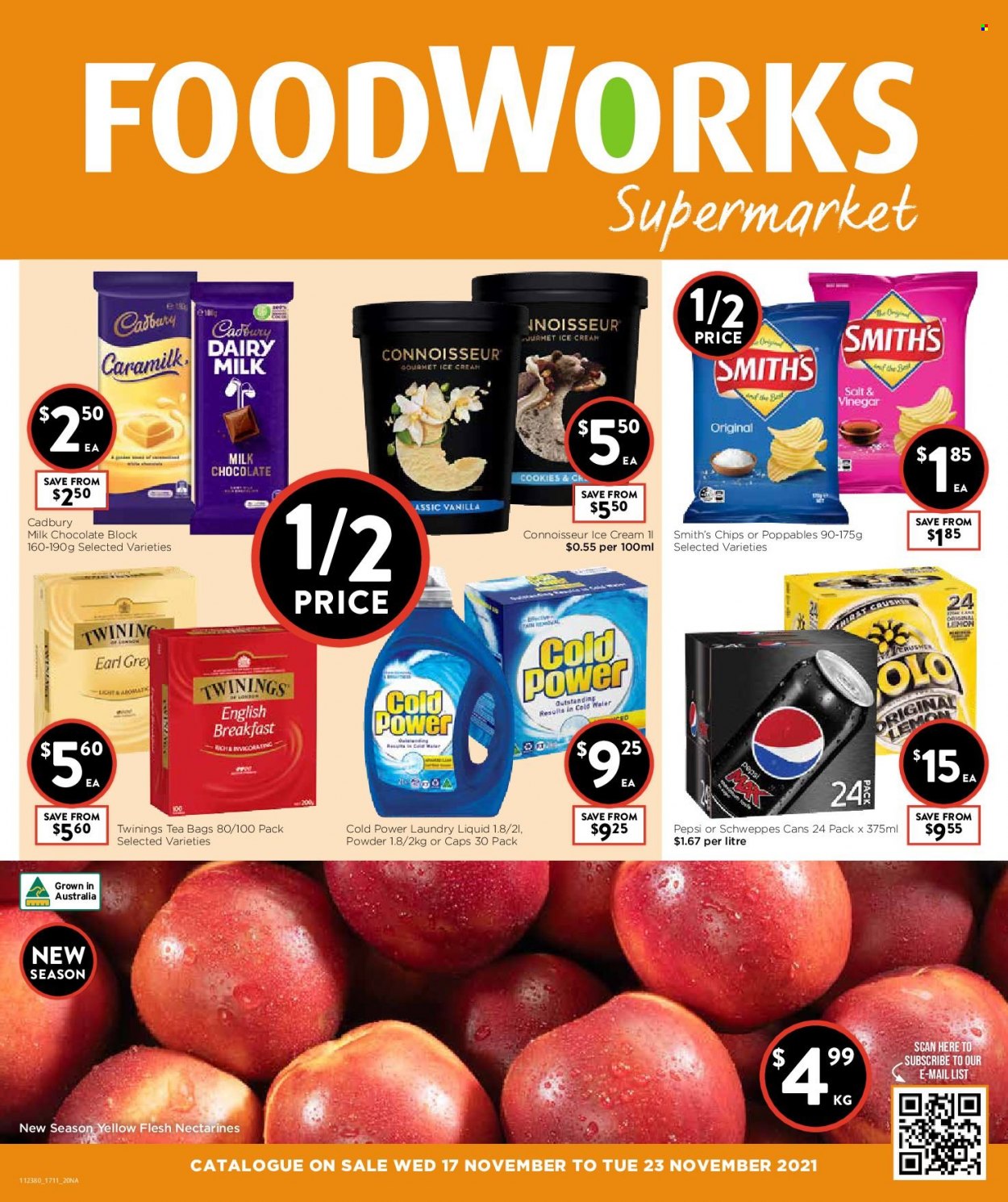 thumbnail - Foodworks Catalogue - 17 Nov 2021 - 23 Nov 2021 - Sales products - nectarines, ice cream, cookies, milk chocolate, chocolate cookies, Cadbury, Dairy Milk, chips, Smith's, Schweppes, Pepsi, tea bags, Twinings, laundry detergent. Page 1.