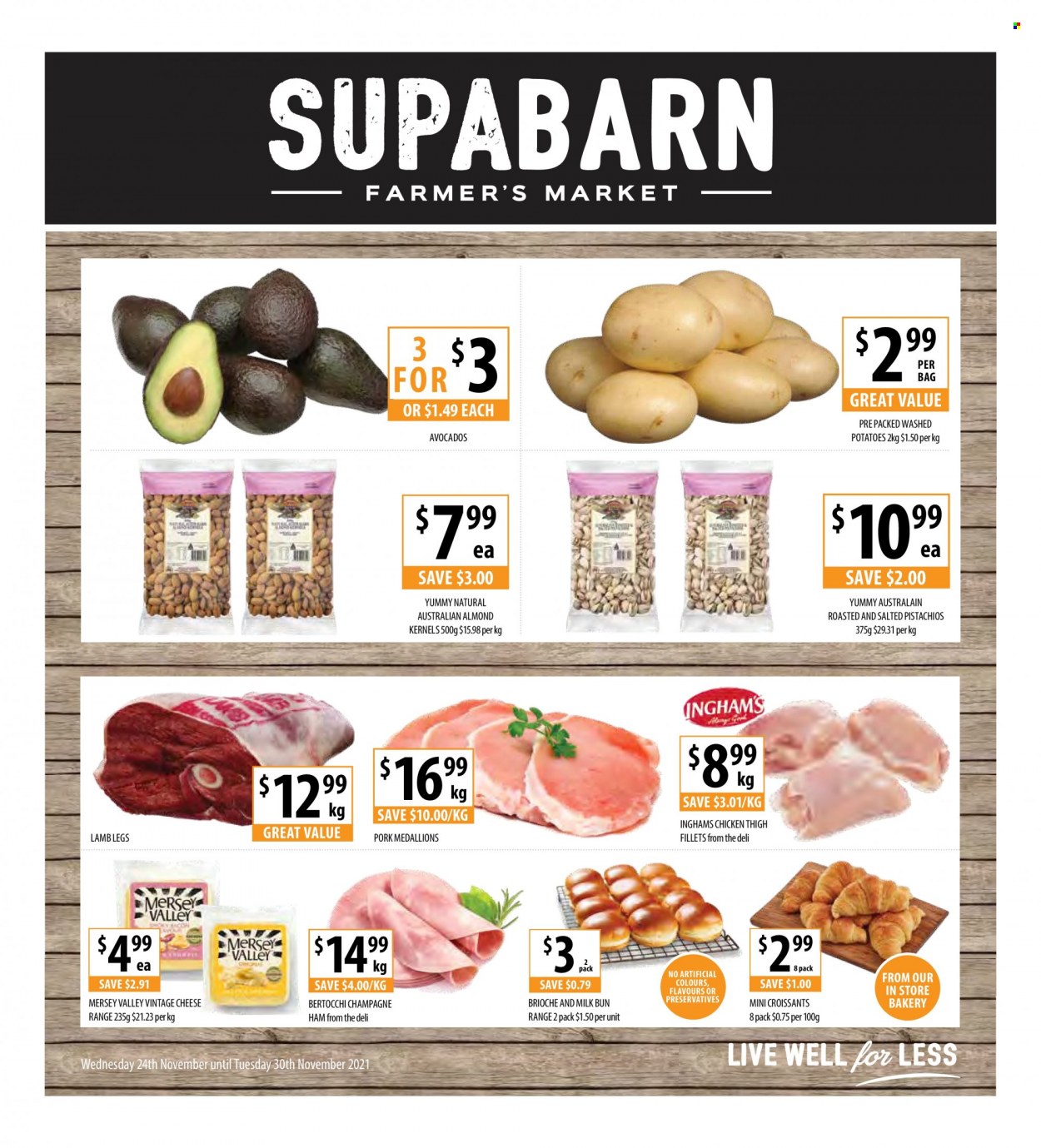 thumbnail - Supabarn Catalogue - 24 Nov 2021 - 30 Nov 2021 - Sales products - croissant, brioche, potatoes, avocado, ham, cheese, Mersey Valley, pistachios, champagne, pork meat. Page 1.
