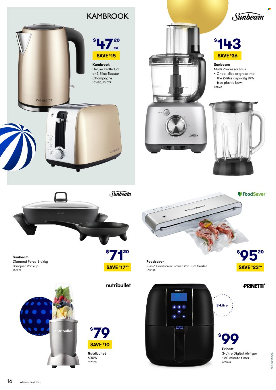 thumbnail - BIG W Catalogue - Sales products - kettle, vacuum sealer, bowl, Sunbeam, Prinetti, Kambrook, air fryer, NutriBullet, toaster. Page 16.