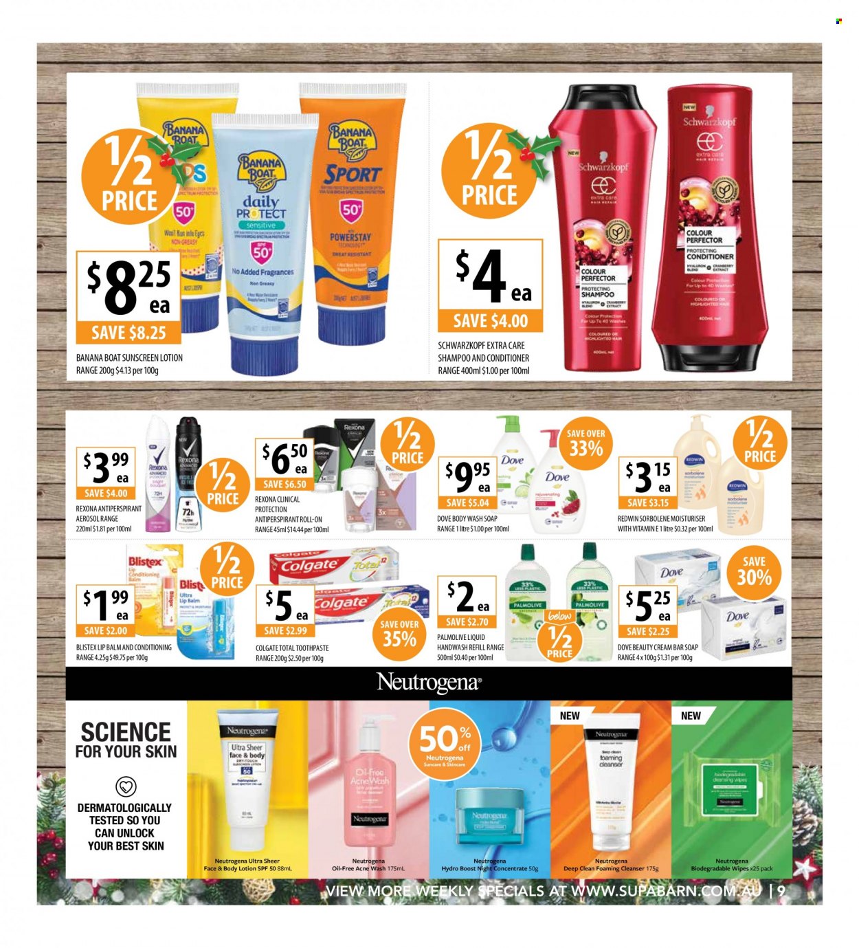 thumbnail - Supabarn Catalogue - 1 Dec 2021 - 7 Dec 2021 - Sales products - Boost, wipes, Dove, body wash, shampoo, Schwarzkopf, hand wash, Palmolive, soap bar, soap, Colgate, toothpaste, cleanser, lip balm, Neutrogena, conditioner, body lotion, sunscreen lotion, anti-perspirant, Rexona, roll-on. Page 9.