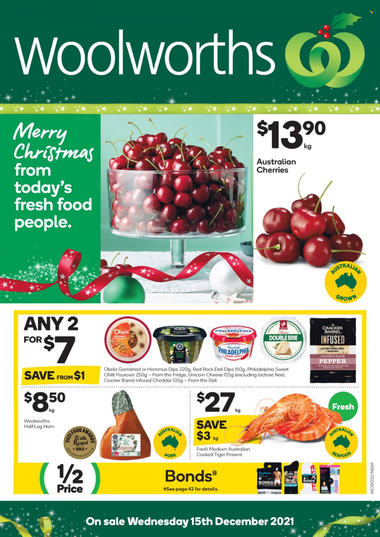 thumbnail - Woolworths Catalogue - 15 Dec 2021 - 21 Dec 2021 - Sales products - cherries, seafood, prawns, ham, hummus, Obela, leg ham, Philadelphia, cheddar, cheese, brie, crackers, Bonds. Page 1.