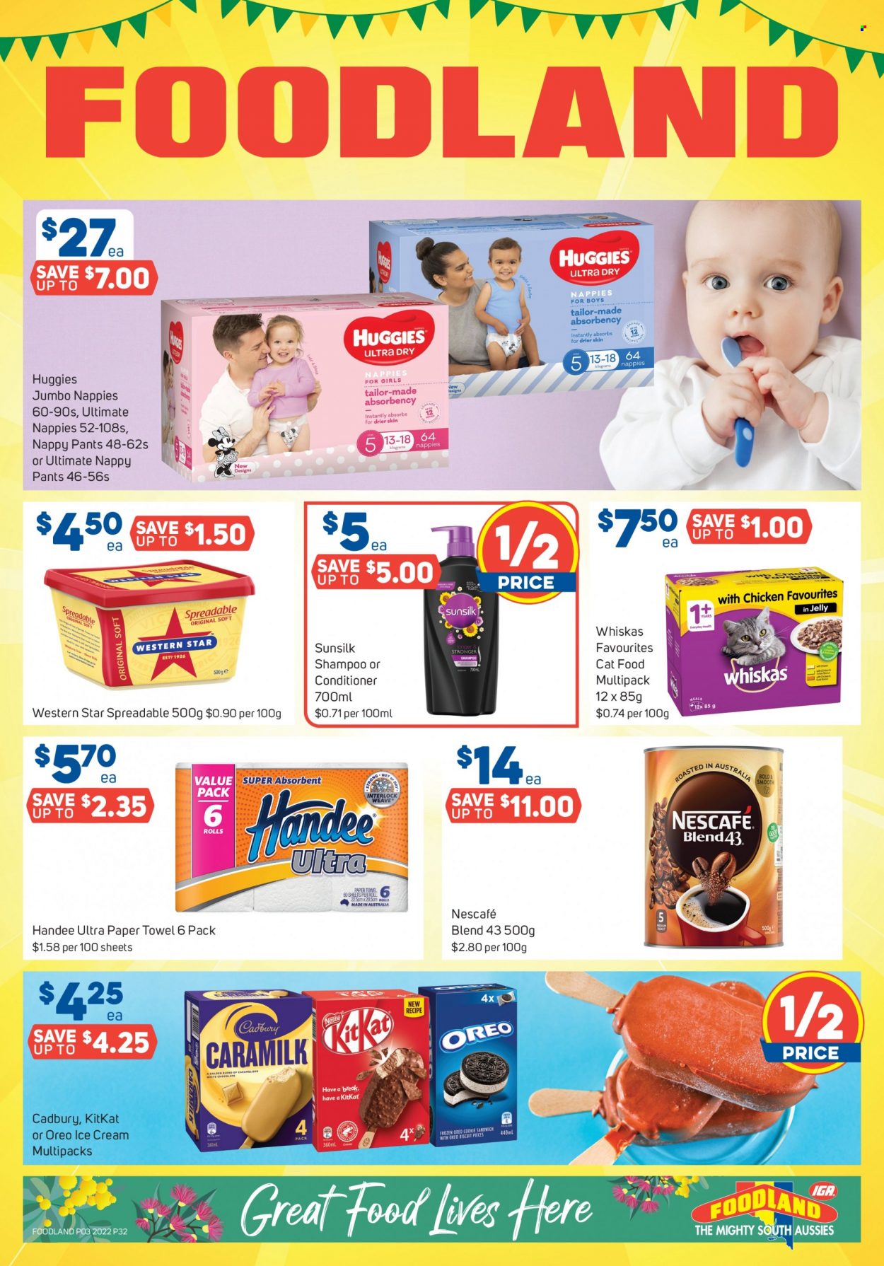 thumbnail - Foodland Catalogue - 19 Jan 2022 - 25 Jan 2022 - Sales products - sandwich, Western Star Spreadable, Western Star, Oreo, ice cream, Nestlé, KitKat, biscuit, Cadbury, Nescafé, Huggies, pants, nappies, Handee, paper towels, shampoo, Sunsilk, conditioner, animal food, cat food, Whiskas. Page 32.