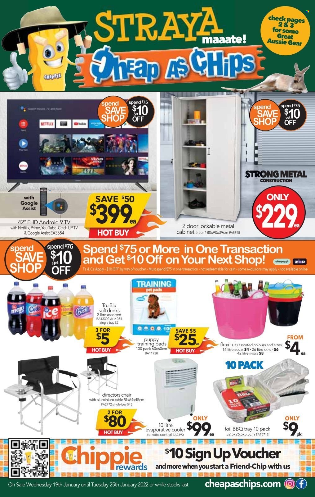 thumbnail - Cheap as Chips Catalogue - 19 Jan 2022 - 25 Jan 2022 - Sales products - cabinet, table, chair, chips, soft drink, Aussie, training pet pads, training pads, TV, remote control. Page 1.