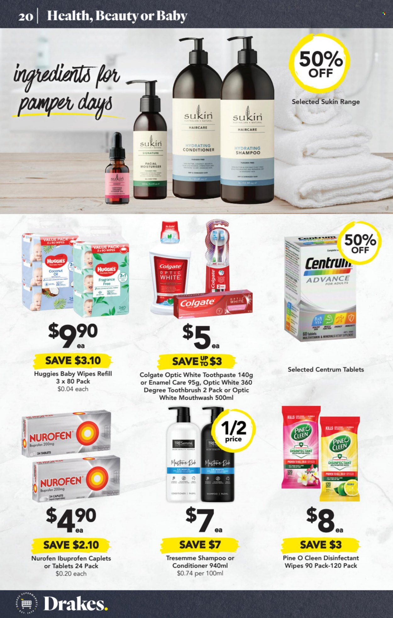 thumbnail - Drakes Catalogue - 18 May 2022 - 24 May 2022 - Sales products - oil, wipes, Huggies, baby wipes, desinfection, shampoo, Colgate, toothbrush, toothpaste, mouthwash, conditioner, TRESemmé, Sukin, Pamper, multivitamin, Ibuprofen, Nurofen, Centrum. Page 20.
