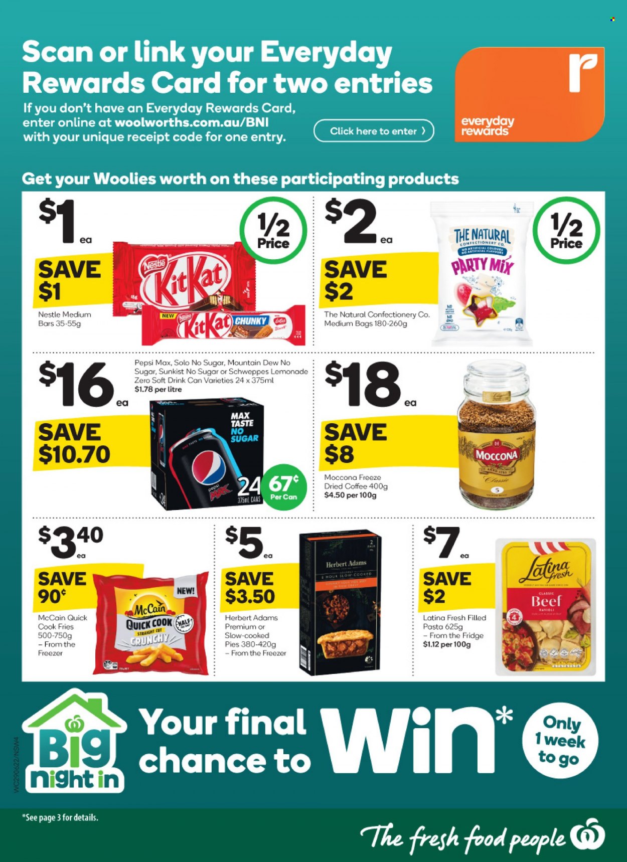 thumbnail - Woolworths Catalogue - 29 Jun 2022 - 5 Jul 2022 - Sales products - pasta, filled pasta, McCain, potato fries, Nestlé, KitKat, lemonade, Mountain Dew, Schweppes, Pepsi, Pepsi Max, soft drink, coffee, Moccona. Page 4.