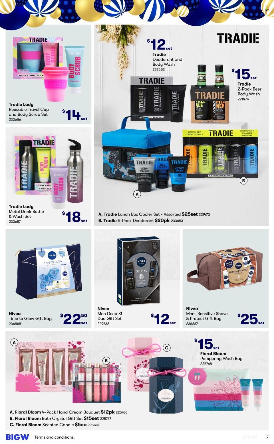 thumbnail - BIG W Catalogue - Sales products - gift set, Nivea, body wash, scrub set, body scrub, hand cream, anti-perspirant, deodorant, drink bottle, cup, meal box, gift bag, candle, Tradie, bouquet. Page 7.
