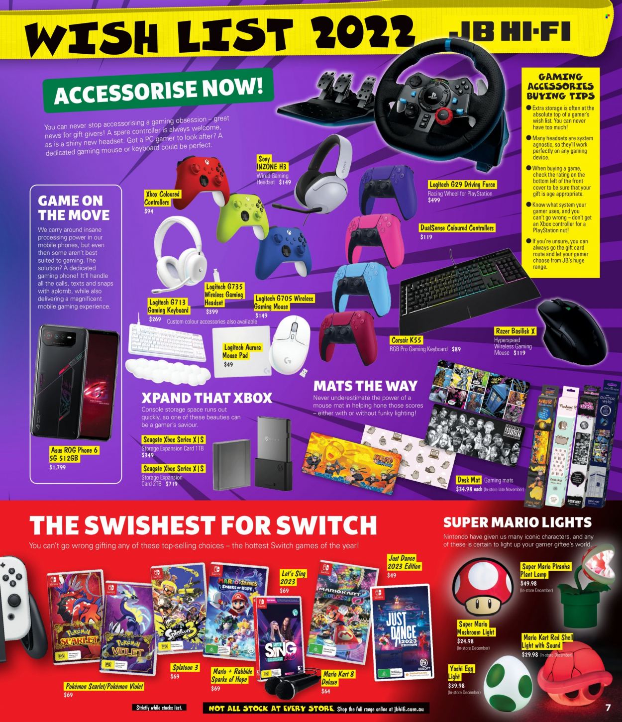 thumbnail - JB Hi-Fi Catalogue - 14 Nov 2022 - 24 Dec 2022 - Sales products - gaming keyboard, gaming mouse, Razer, Sony, gaming headset, Asus, phone, Corsair, Seagate, Logitech, mouse, keyboard, mouse pad, PlayStation, Xbox, Xbox Series X, Nintendo Switch game, headset, Pokémon, lamp, lighting, switch. Page 7.