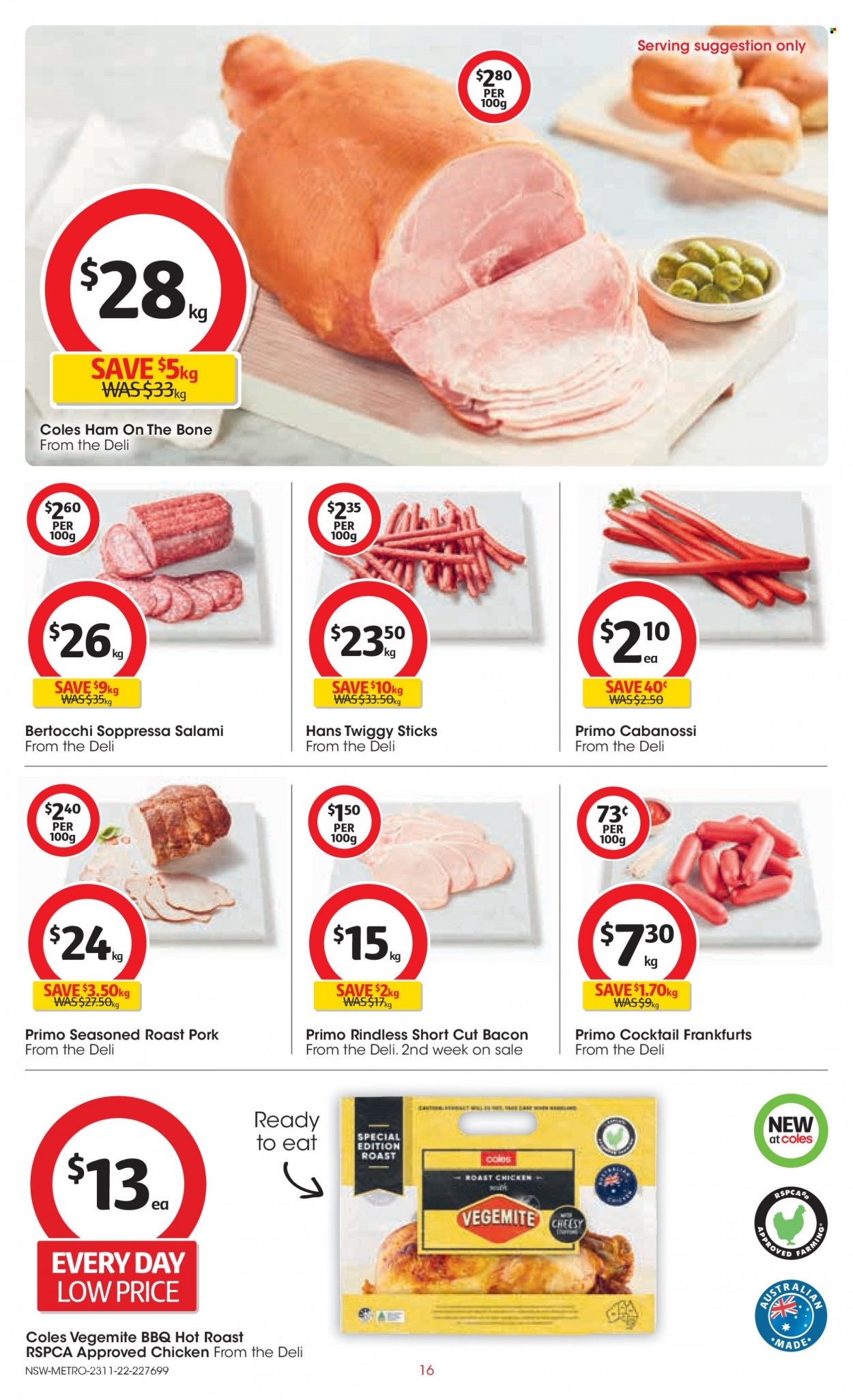 thumbnail - Coles Catalogue - 23 Nov 2022 - 29 Nov 2022 - Sales products - chicken roast, bacon, salami, ham, cabanossi. Page 16.