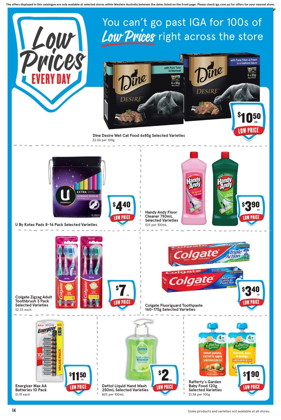 thumbnail - IGA Catalogue - 23 Nov 2022 - 29 Nov 2022 - Sales products - prawns, Dettol, cleaner, floor cleaner, hand wash, Colgate, toothbrush, toothpaste, Kotex, Kotex pads, battery, Energizer, aa batteries, animal food, cat food, wet cat food, toys. Page 15.