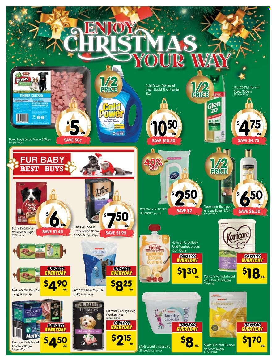 thumbnail - SPAR Catalogue - 23 Nov 2022 - 29 Nov 2022 - Sales products - custard, Heinz, cleaner, desinfection, toilet cleaner, laundry capsules, shampoo, conditioner, TRESemmé, antibacterial spray, jar, animal food, cat litter, crystal cat litter, Paws, cat food, dog food. Page 11.