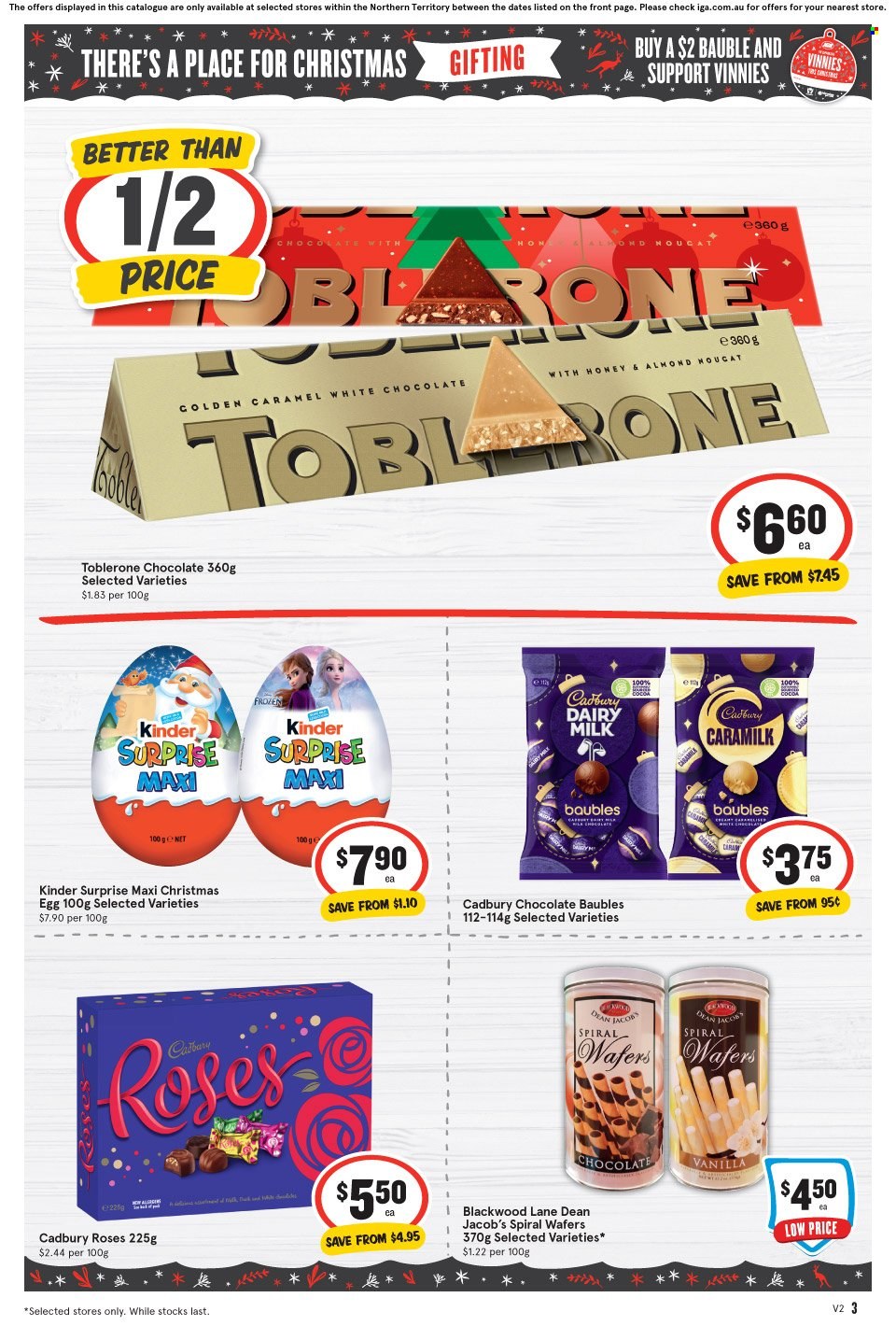 thumbnail - IGA Catalogue - 30 Nov 2022 - 6 Dec 2022 - Sales products - eggs, wafers, white chocolate, chocolate, nougat, Kinder Surprise, Toblerone, Cadbury, Cadbury Roses, Dairy Milk, caramel, bauble. Page 4.