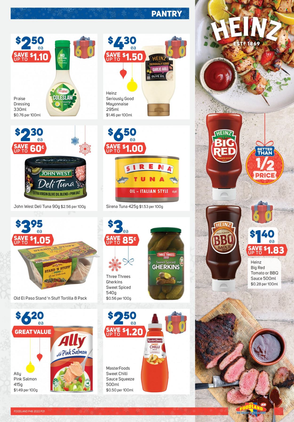 thumbnail - Foodland Catalogue - 30 Nov 2022 - 6 Dec 2022 - Sales products - tortillas, Old El Paso, coleslaw, salmon, tuna, sauce, mayonnaise, salt, tomato sauce, Heinz, Sirena Tuna, pickled gherkins, BBQ sauce, chilli sauce, coleslaw dressing, sweet chilli sauce, extra virgin olive oil, olive oil, oil. Page 21.