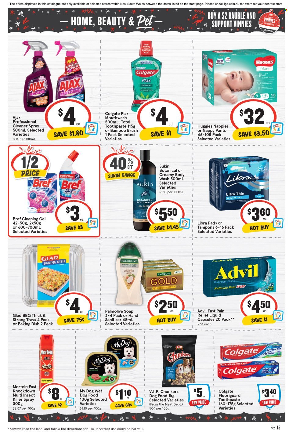 thumbnail - IGA Catalogue - 7 Dec 2022 - 13 Dec 2022 - Sales products - Blossom, Huggies, pants, nappies, cleaner, Bref Power, Mortein, Ajax, body wash, Palmolive, soap, Colgate, toothpaste, mouthwash, Plax, tampons, Sukin, insect killer, brush, bauble, animal food, dog food, wet dog food, pain relief, Ibuprofen, Advil Rapid. Page 11.