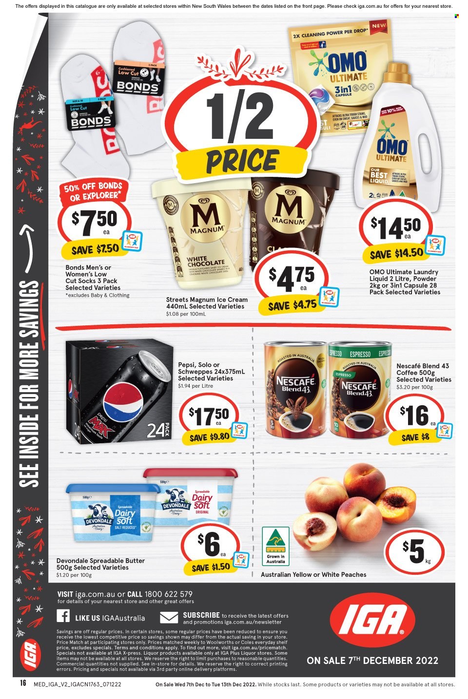 thumbnail - IGA Catalogue - 7 Dec 2022 - 13 Dec 2022 - Sales products - peaches, butter, spreadable butter, Magnum, ice cream, white chocolate, Schweppes, Pepsi, coffee, Nescafé, Omo, laundry detergent, day cream. Page 12.