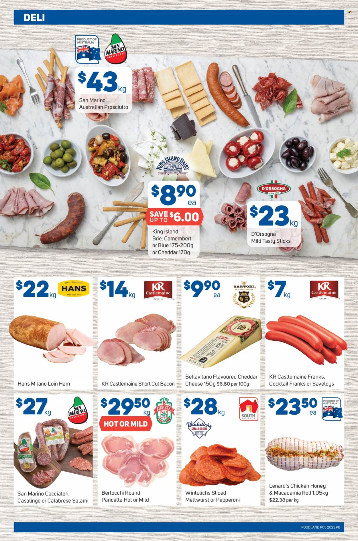 thumbnail - Foodland Catalogue - 1 Feb 2023 - 7 Feb 2023 - Sales products - bacon, salami, ham, prosciutto, pancetta, pepperoni, camembert, cheese, brie, BellaVitano, honey. Page 6.