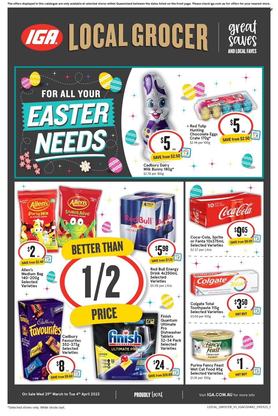 thumbnail - IGA Catalogue - 29 Mar 2023 - 4 Apr 2023 - Sales products - chocolate, Cadbury, Dairy Milk, chocolate egg, Coca-Cola, Sprite, energy drink, Fanta, Red Bull, dishwasher cleaner, Finish Powerball, Finish Quantum Ultimate, dishwasher tablets, Colgate, toothpaste, crate, animal food, cat food, Purina, Fancy Feast, wet cat food. Page 1.