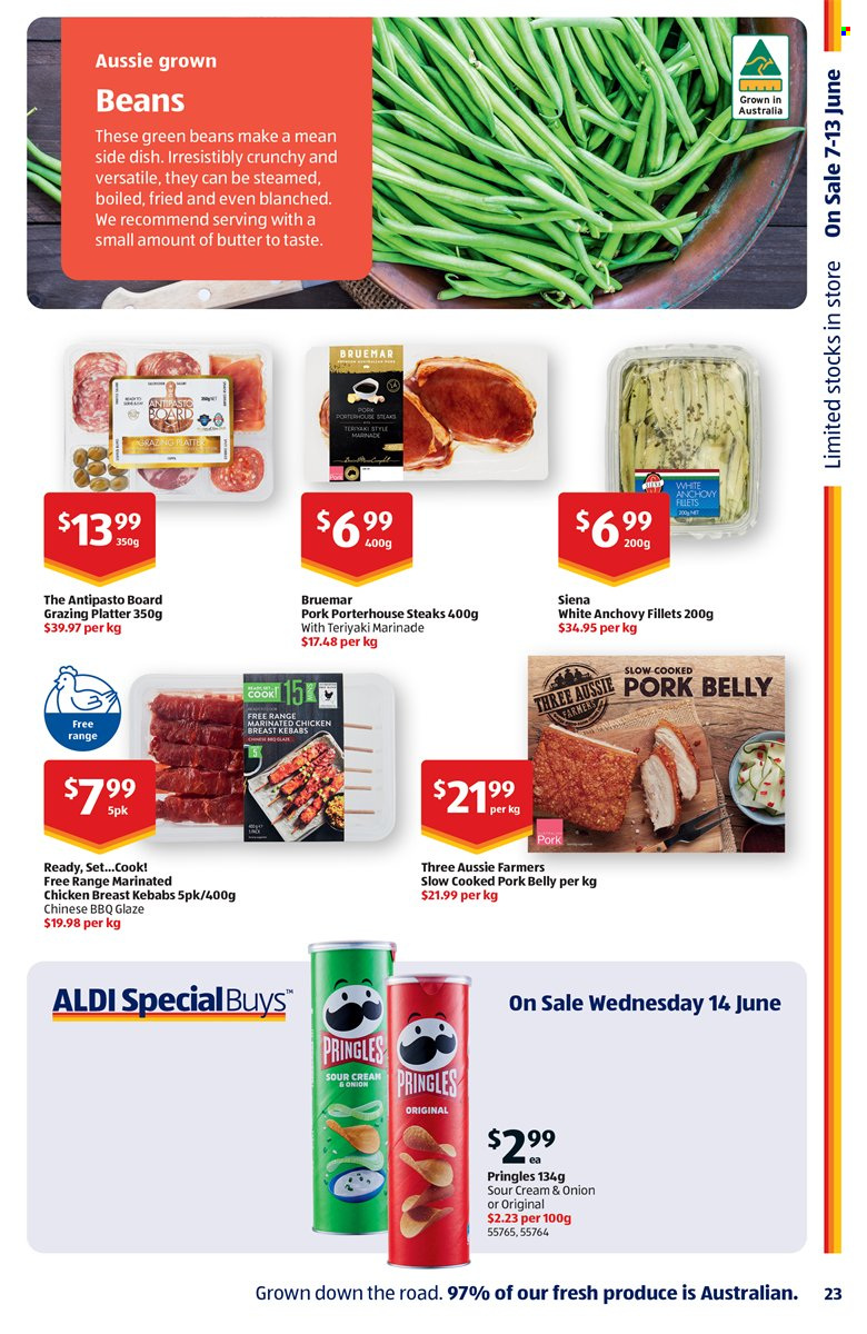 thumbnail - ALDI Catalogue - 14 Jun 2023 - 20 Jun 2023 - Sales products - beans, green beans, Pringles, salty snack, anchovies, marinade, chicken breasts, marinated chicken, chicken, steak, portehouse steak, pork belly, pork meat, platters. Page 23.