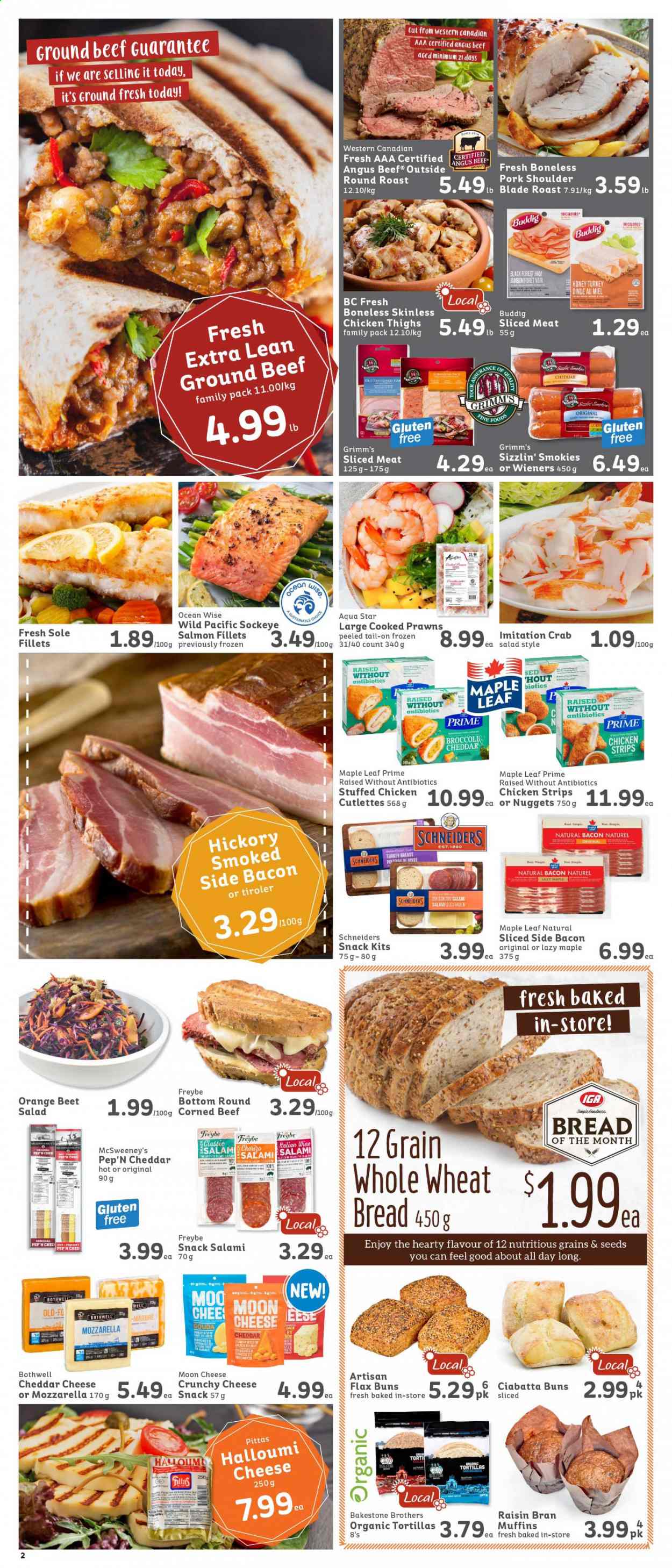 thumbnail - IGA Simple Goodness Flyer - January 01, 2021 - January 07, 2021 - Sales products - tortillas, wheat bread, buns, muffin, broccoli, salad, salmon, salmon fillet, prawns, crab, nuggets, stuffed chicken, bacon, salami, ham, corned beef, gouda, strips, chicken strips, snack, Raisin Bran, honey, wine, BROTHERS, turkey breast, chicken thighs, chicken, turkey, beef meat, ground beef, round roast, pork meat, pork shoulder, mozzarella, chorizo. Page 2.