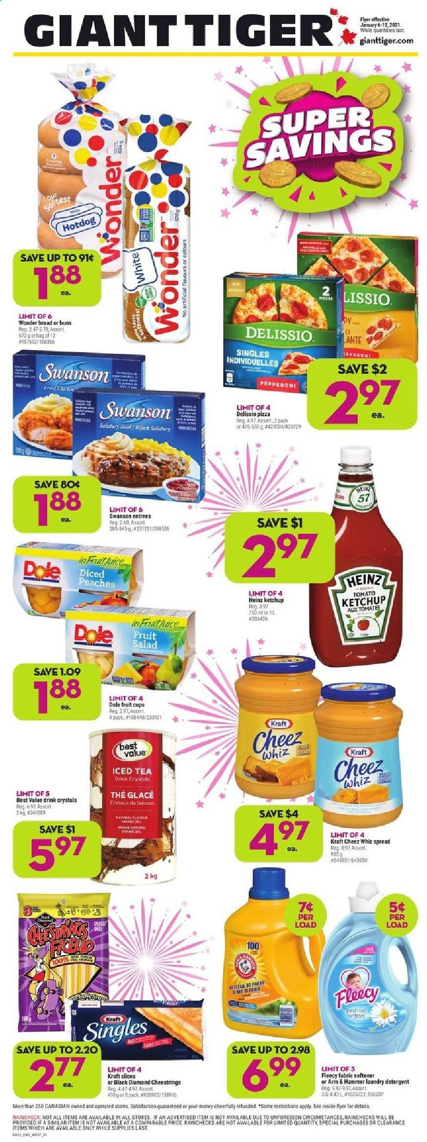 thumbnail - Giant Tiger Flyer - January 06, 2021 - January 12, 2021 - Sales products - bread, hot dog rolls, buns, salad, Dole, fruit cup, peaches, hot dog, pizza, Kraft®, pepperoni, string cheese, ARM & HAMMER, Heinz, fruit salad, ice tea, fabric softener, laundry detergent, hat. Page 1.