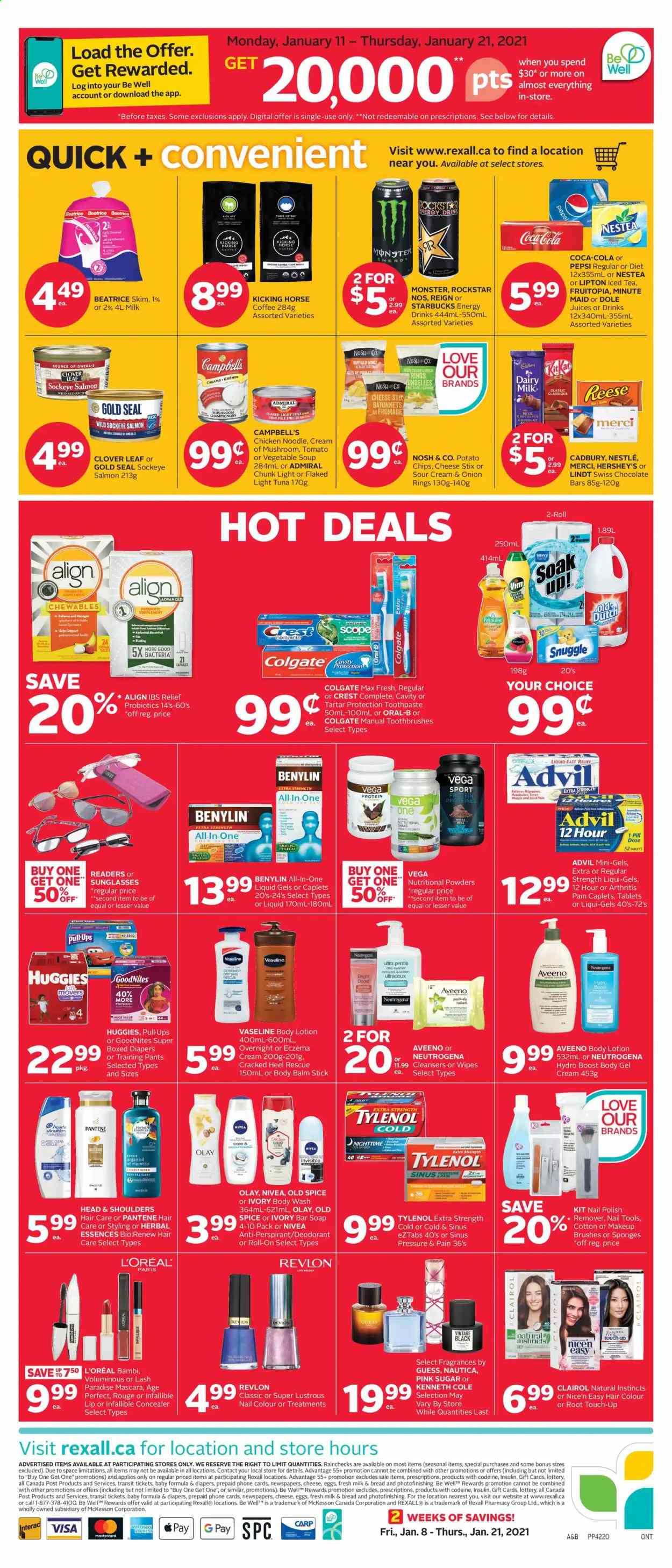 thumbnail - Rexall Flyer - January 08, 2021 - January 21, 2021 - Sales products - milk chocolate, Hershey's, Cadbury, Merci, Dairy Milk, chocolate bar, onion rings, sugar, salmon, soup, light tuna, Dole, noodles, spice, Campbell's, Coca-Cola, Pepsi, juice, energy drink, Monster, ice tea, Clover, Rockstar, fruit punch, Boost, coffee, Starbucks, wipes, pants, nappies, baby pants, Aveeno, Snuggle, body wash, Palmolive, Vaseline, soap bar, soap, toothpaste, Crest, gel cream, L’Oréal, Olay, Root Touch-Up, Clairol, Revlon, hair color, Herbal Essences, body lotion, anti-perspirant, roll-on, Guess, polish, corrector, makeup, sponge, Tylenol, probiotics, argan oil, Advil Rapid, Benylin, Nestlé, mascara, Neutrogena, tuna, Head & Shoulders, Huggies, Pantene, Nivea, Old Spice, Oral-B, chips, deodorant. Page 8.