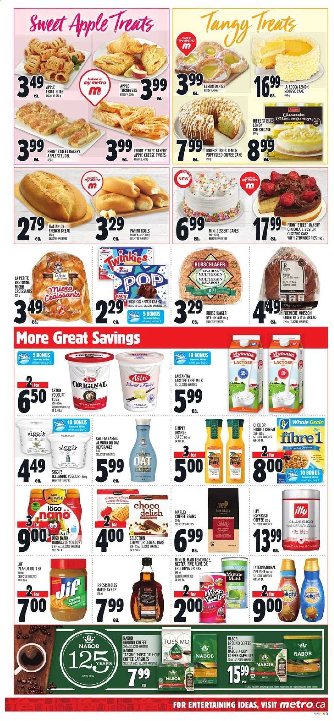 thumbnail - Metro Flyer - January 14, 2021 - January 20, 2021 - Sales products - bread, cake, panini, strudel, turnovers, french bread, rye bread, cheesecake, coffee cake, custard cake, dessert, strawberries, mousse, milk, lactose free milk, oat milk, plant-based milk, cereal bar, snack cake, bars, maple syrup, peanut butter, syrup, Jif, lemonade, orange juice, juice, fruit drink, ice tea, coffee beans, ground coffee, coffee capsules, K-Cups, Illy, PREMIERE. Page 6.