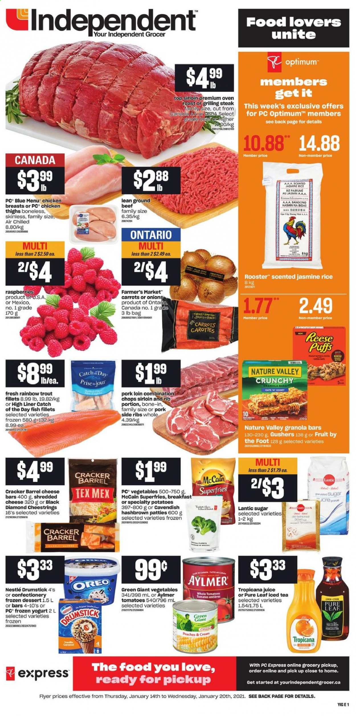 thumbnail - Independent Flyer - January 14, 2021 - January 20, 2021 - Sales products - puffs, carrots, tomatoes, potatoes, onion, peaches, fish fillets, trout, fish, shredded cheese, string cheese, yoghurt, McCain, potato fries, crackers, sugar, granola bar, Nature Valley, rice, jasmine rice, caramel, juice, ice tea, Pure Leaf, chicken breasts, chicken thighs, chicken, beef meat, ground beef, pork loin, pork meat, Optimum, Oreo, Nestlé, steak. Page 1.