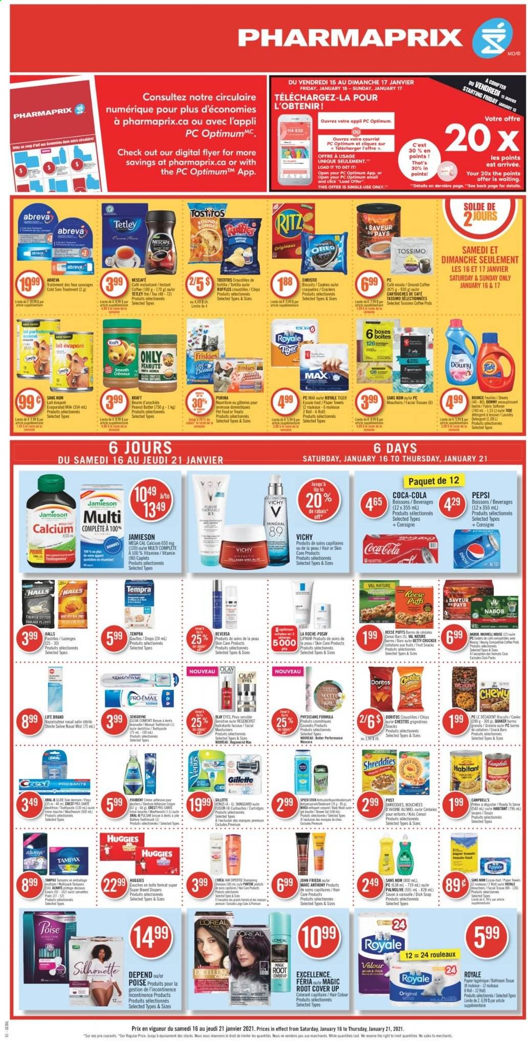 thumbnail - Pharmaprix Flyer - January 16, 2021 - January 21, 2021 - Sales products - tortillas, puffs, Quaker, Kraft®, cookies, Halls, cereal bar, crackers, biscuit, fruit snack, snack bar, RITZ, Doritos, Cheetos, Ruffles, Tostitos, cereals, rice, peanut butter, peanuts, Coca-Cola, Pepsi, tea, coffee pods, ground coffee, Keurig, nappies, tissues, kitchen towels, paper towels, Tide, fabric softener, Bounce, shower gel, Vichy, Palmolive, soap, mouthwash, Crest, Abreva, L’Oréal, La Roche-Posay, moisturizer, Olay, hair color, John Frieda, Venus, cup, battery, Oreo, Gillette, granola, Tampax, Huggies, Pantene, Nivea, Oral-B, chips, Sensodyne, Nescafé. Page 1.
