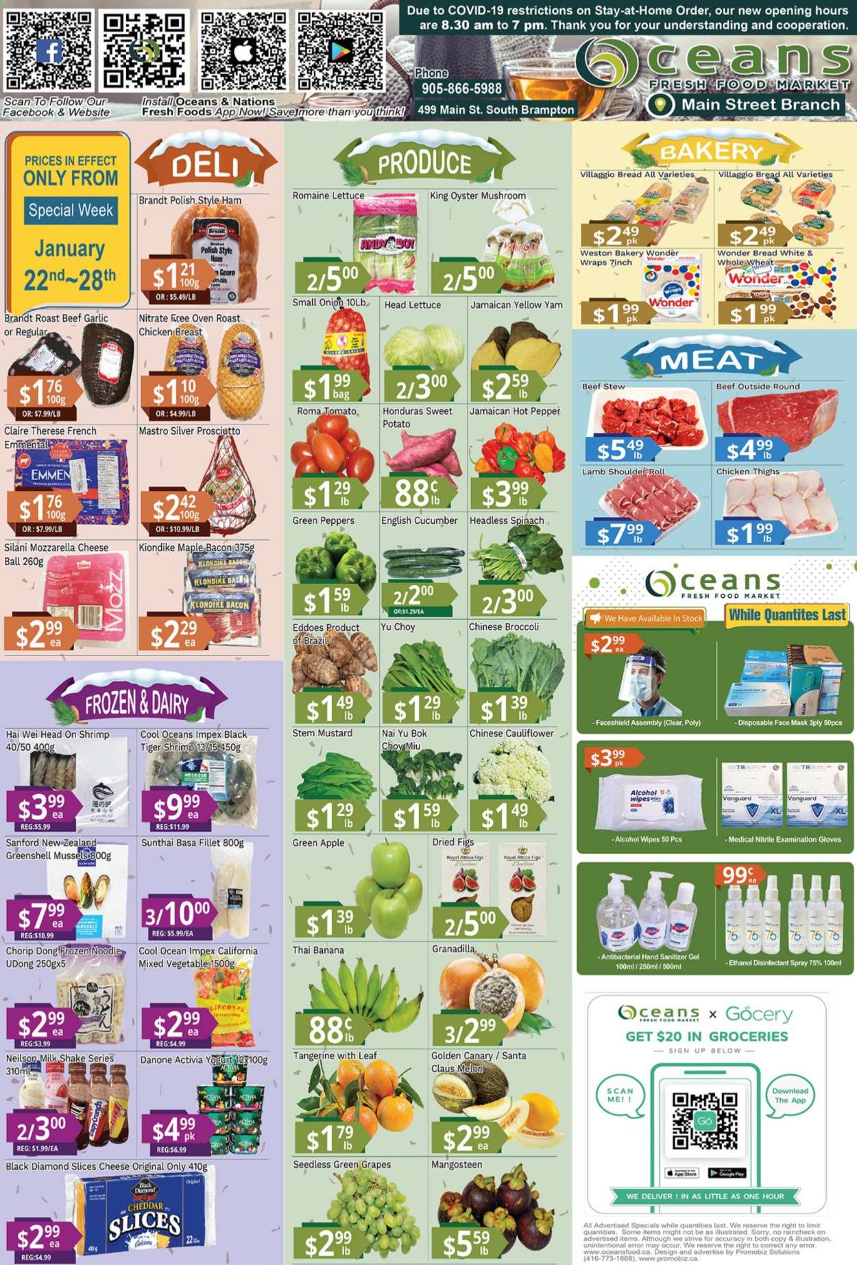 thumbnail - Oceans Flyer - January 22, 2021 - January 28, 2021 - Sales products - oyster mushrooms, mushrooms, bread, wraps, bok choy, broccoli, cauliflower, garlic, spinach, tomatoes, onion, lettuce, peppers, figs, grapes, melons, mussels, oysters, shrimps, noodles, bacon, ham, prosciutto, cheddar, cheese, yoghurt, Activia, milk, milkshake, shake, mixed vegetables, Santa, pepper, mustard, dried figs, chicken breasts, chicken thighs, chicken, beef meat, roast beef, lamb meat, lamb shoulder, wipes, face mask, antibacterial spray, hand sanitizer, polish, gloves, Danone, mozzarella, chinese broccoli, desinfection. Page 1.