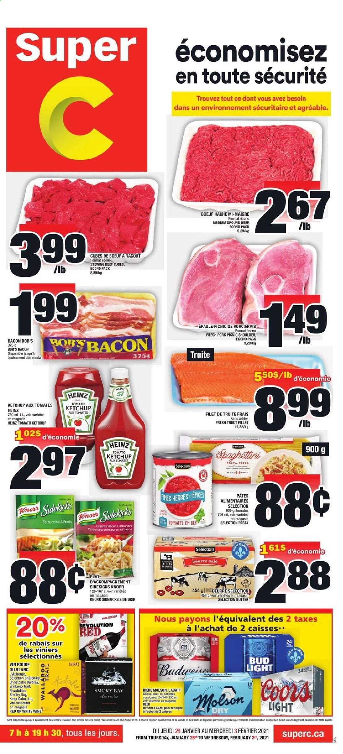 thumbnail - Super C Flyer - January 28, 2021 - February 03, 2021 - Sales products - trout, pasta, bacon, butter, Heinz, red wine, wine, Shiraz, beer, Coors, Bud Light, beef meat, ground beef, stewing beef, Knorr. Page 1.