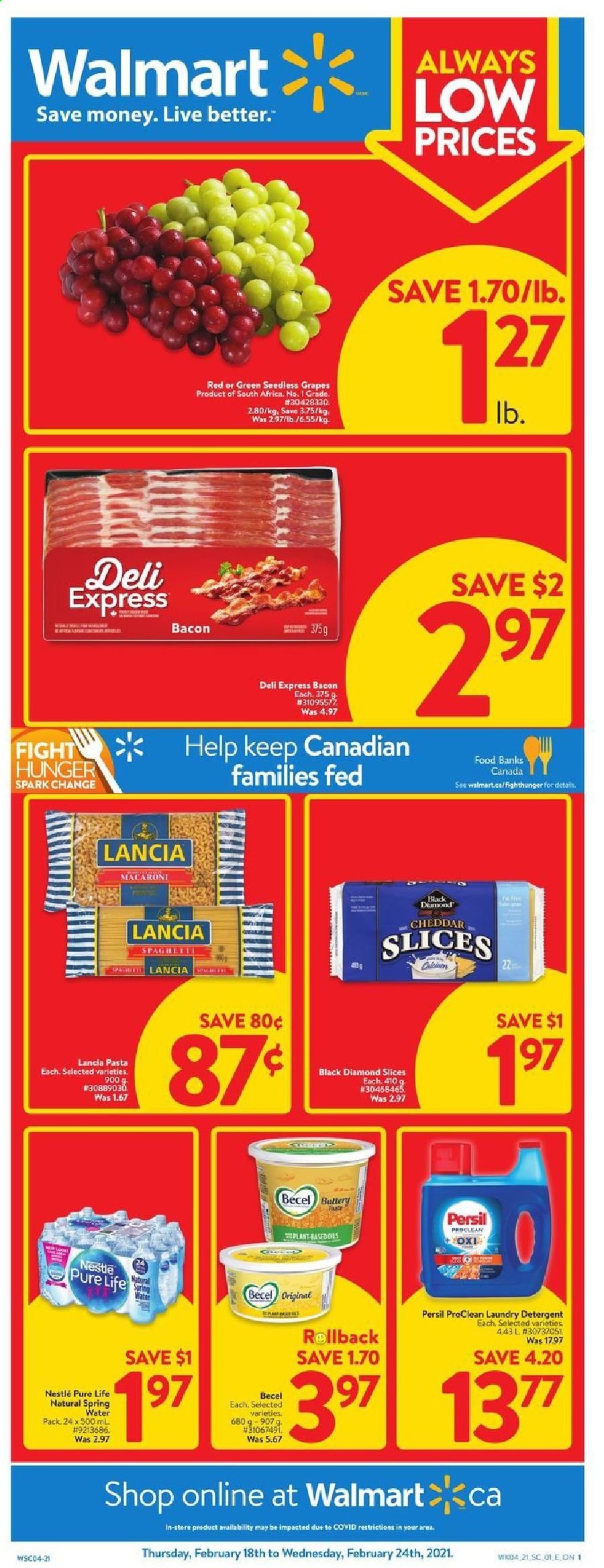 thumbnail - Walmart Flyer - February 18, 2021 - February 24, 2021 - Sales products - grapes, spaghetti, macaroni, pasta, bacon, cheddar, cheese, spring water, Persil, laundry detergent, Nestlé. Page 1.