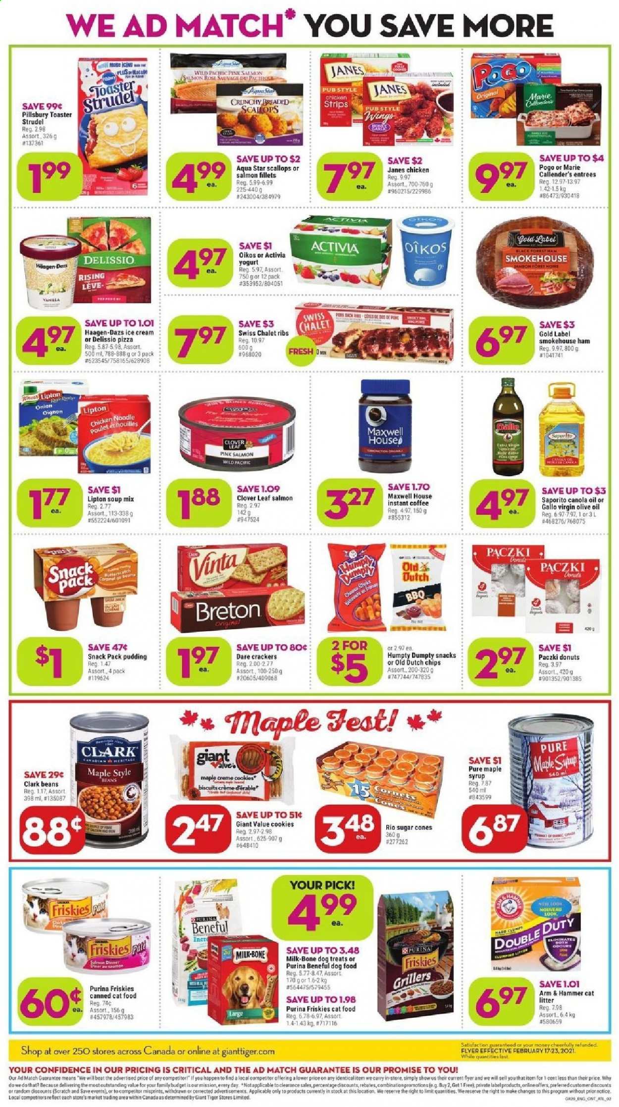 thumbnail - Giant Tiger Flyer - February 17, 2021 - February 23, 2021 - Sales products - strudel, donut, paczki, salmon fillet, scallops, pizza, soup mix, soup, Pillsbury, noodles, Marie Callender's, ham, smoked ham, pudding, yoghurt, Clover, Activia, Oikos, milk, ice cream, Häagen-Dazs, strips, chicken strips, cookies, crackers, biscuit, ARM & HAMMER, sugar, canola oil, olive oil, maple syrup, syrup, Maxwell House, instant coffee, wine, rosé wine, cat litter, animal food, cat food, dog food, Purina, Friskies, Lack, rose, chips. Page 2.