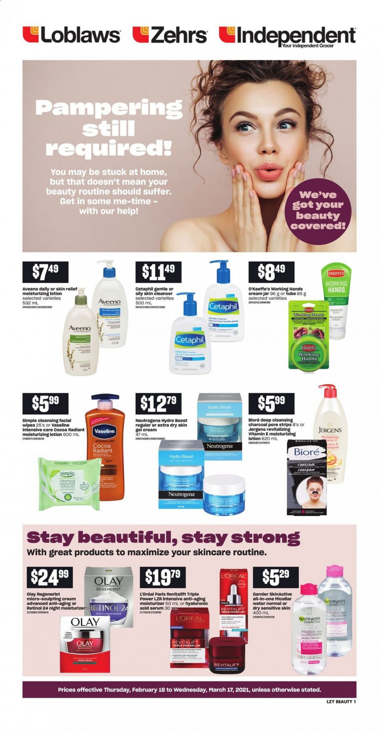 thumbnail - Independent Flyer - February 18, 2021 - March 17, 2021 - Sales products - strips, Boost, wipes, Aveeno, Vaseline, cleanser, gel cream, L’Oréal, micellar water, moisturizer, serum, Olay, Bioré®, body lotion, Jergens, jar, Garnier, Neutrogena. Page 1.