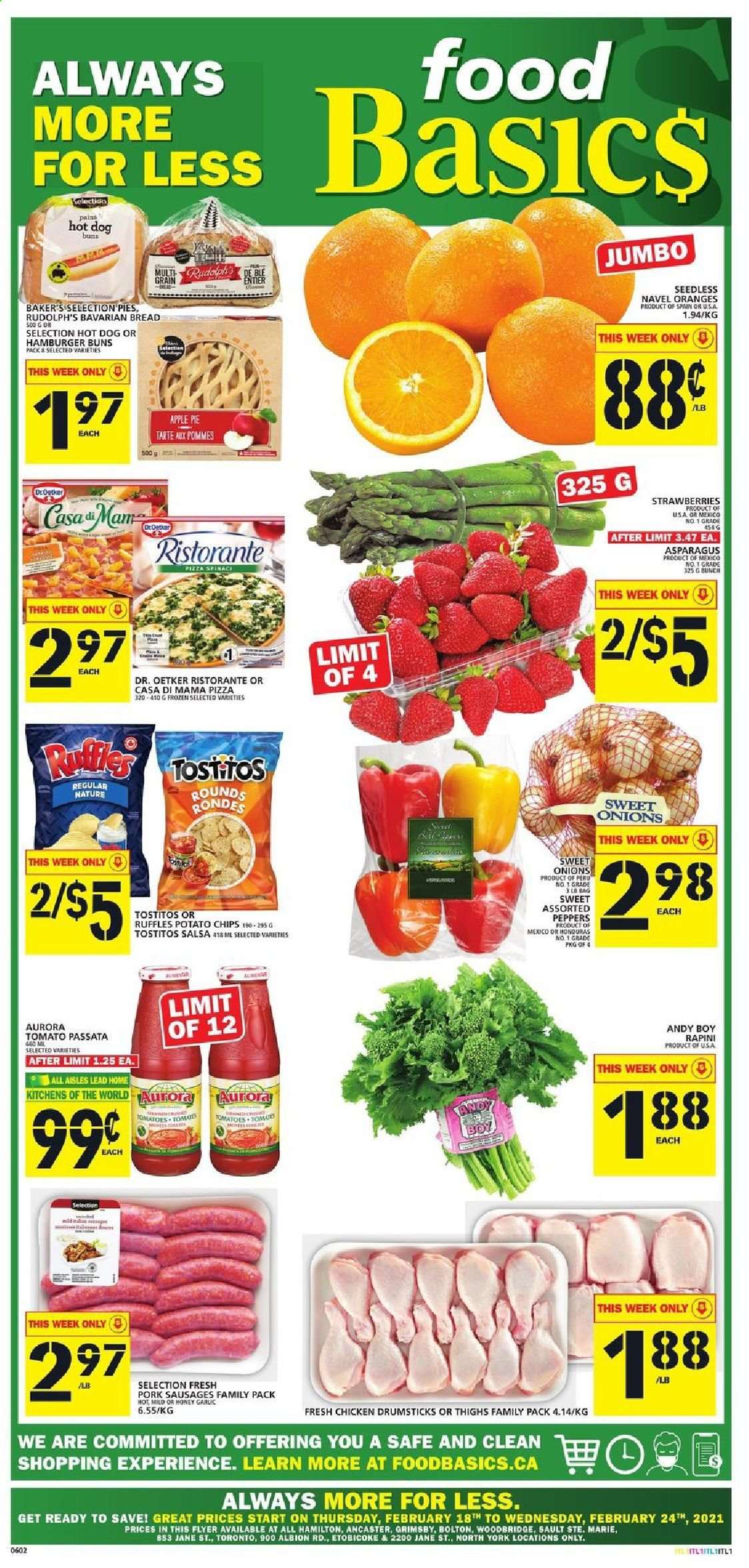 thumbnail - Food Basics Flyer - February 18, 2021 - February 24, 2021 - Sales products - bread, pie, buns, burger buns, apple pie, asparagus, garlic, peppers, strawberries, navel oranges, pizza, sausage, Dr. Oetker, potato chips, Ruffles, Tostitos, tomato sauce, salsa, chicken drumsticks, chicken, chips. Page 1.