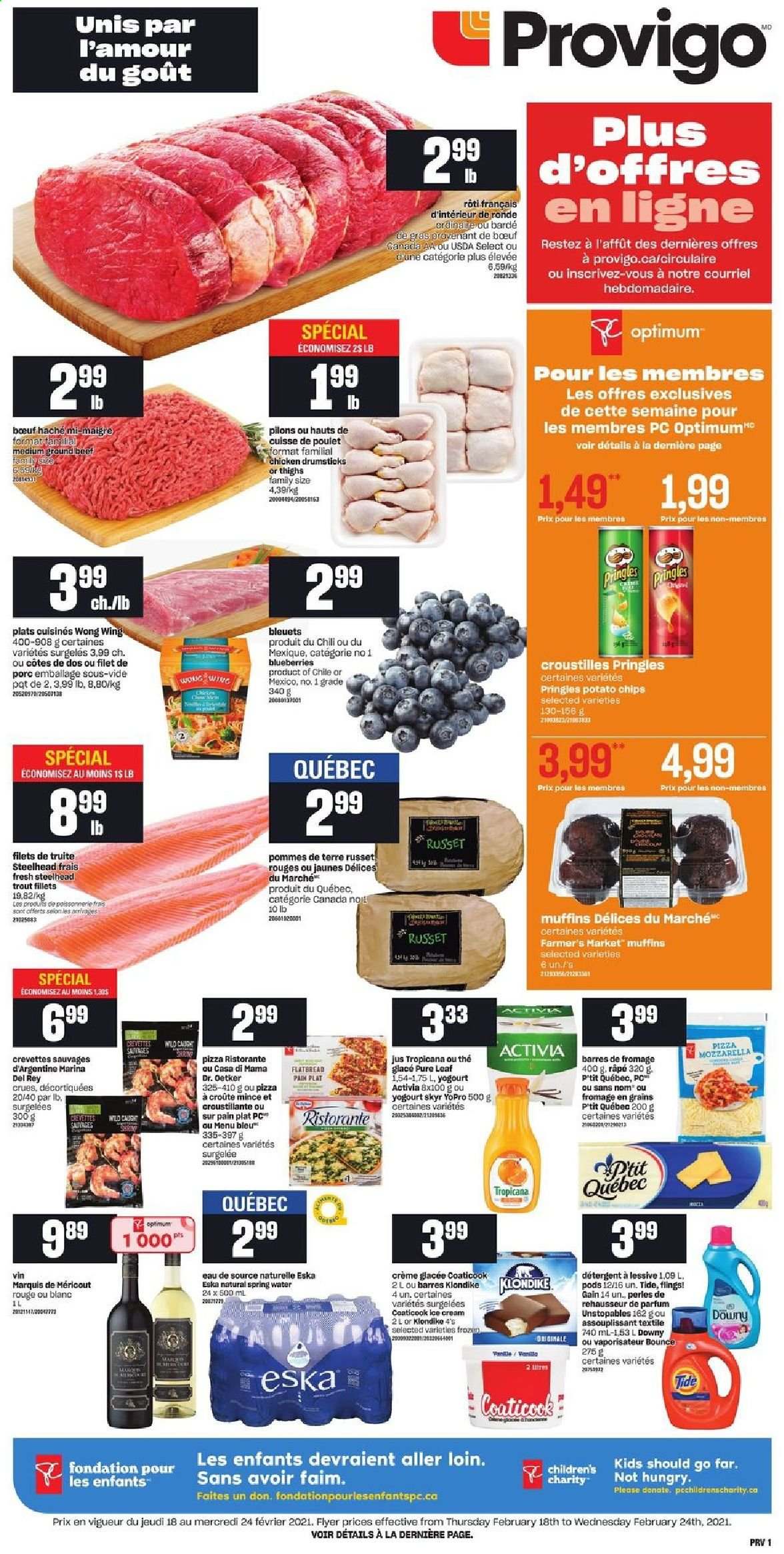 thumbnail - Provigo Flyer - February 18, 2021 - February 24, 2021 - Sales products - flatbread, muffin, russet potatoes, blueberries, trout, pizza, Dr. Oetker, Activia, ice cream, potato chips, Pringles, spring water, Pure Leaf, chicken drumsticks, chicken, Gain, Tide, Unstopables, Bounce, chips. Page 1.